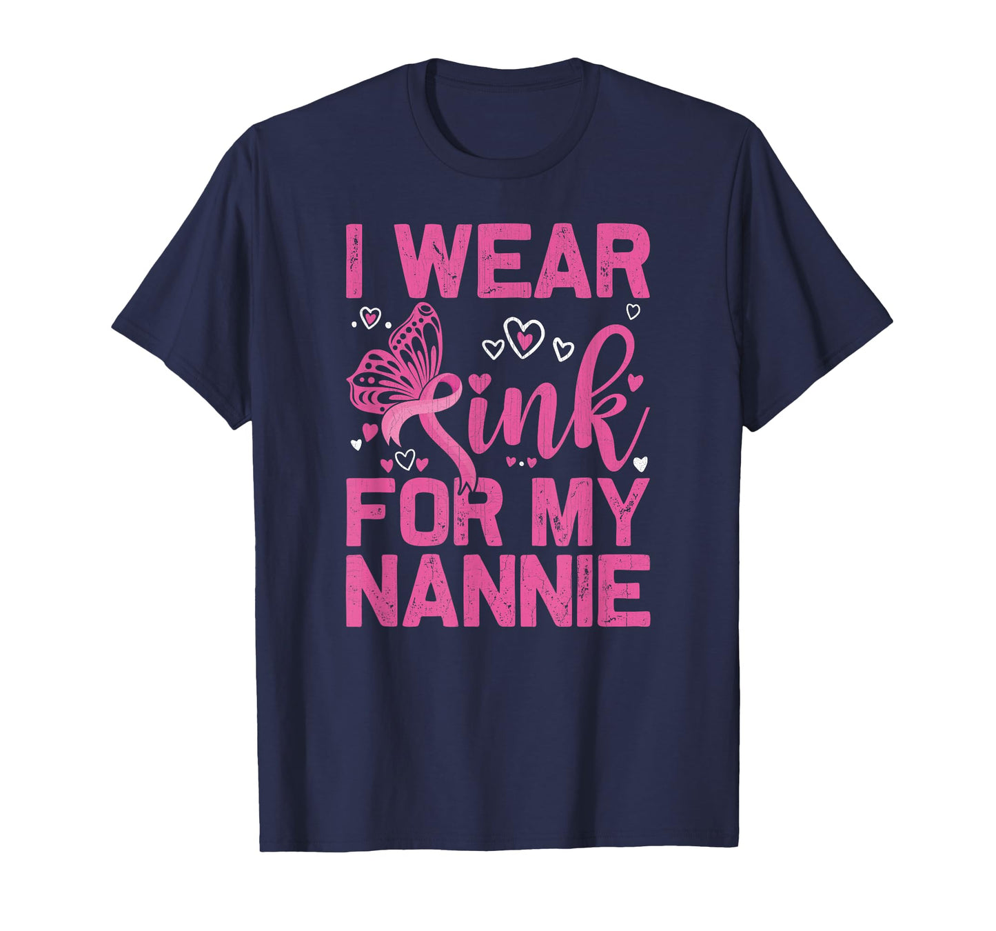 I Wear Pink For My Nannie Breast Cancer Awareness Day T-Shirt