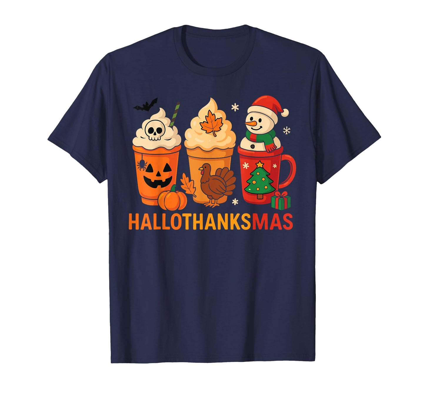 Halloween Thanksgiving Christmas Happy HalloThanksMas T-Shirt