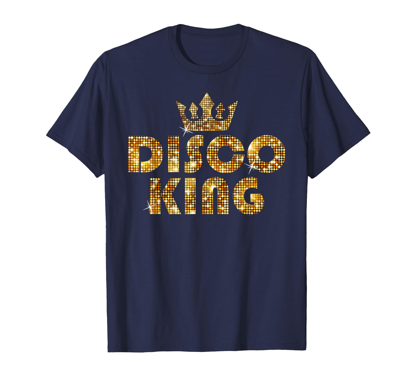 Disco King, Funky Vintage 70s 80s Tee For Dance Parties T-Shirt
