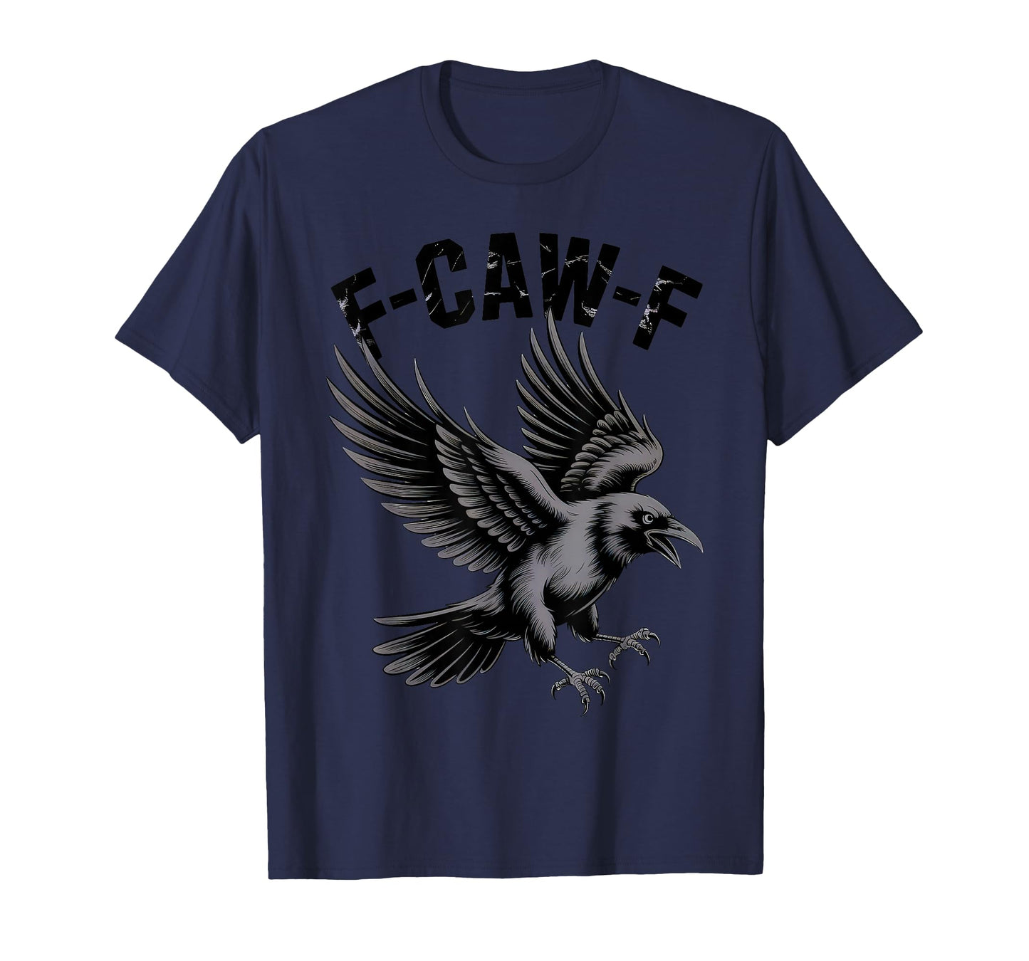Black Crow F-Caw-F Black Bird Raven Saying T-Shirt