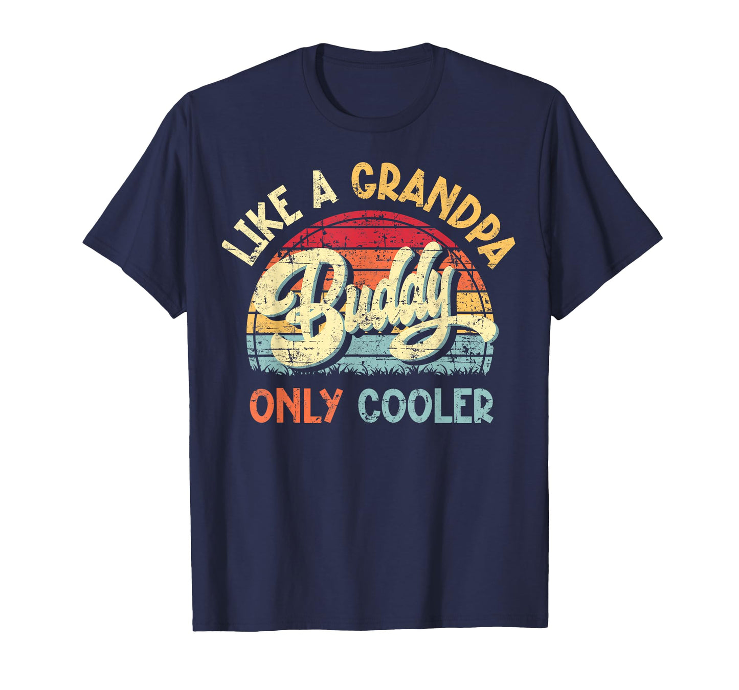Buddy Like a Grandpa Only Cooler Vintage Father's Day Funny T-Shirt