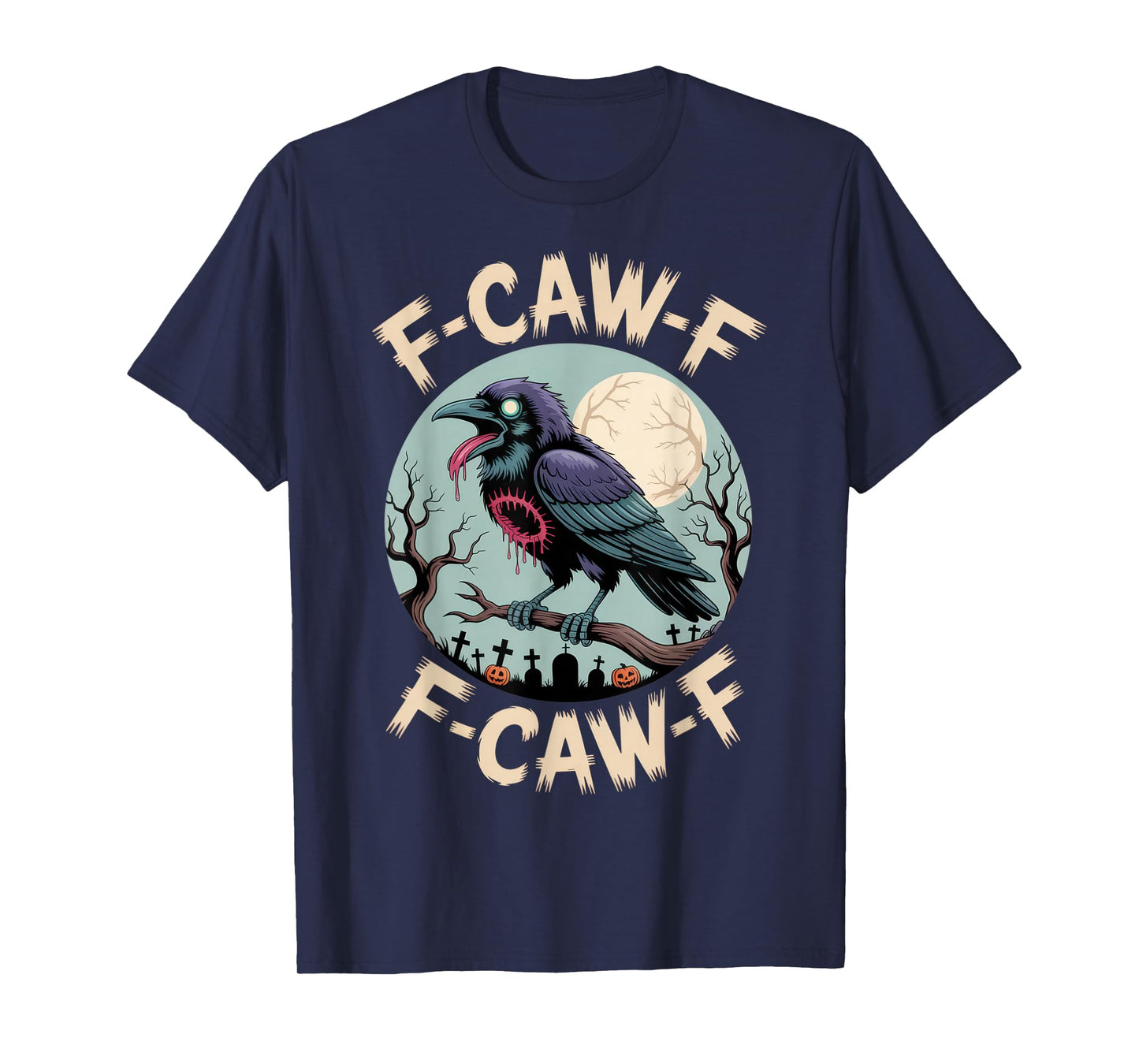 F-CAW-F Raven Halloween Shirt for Spooky Goth Vibes Lovers T-Shirt