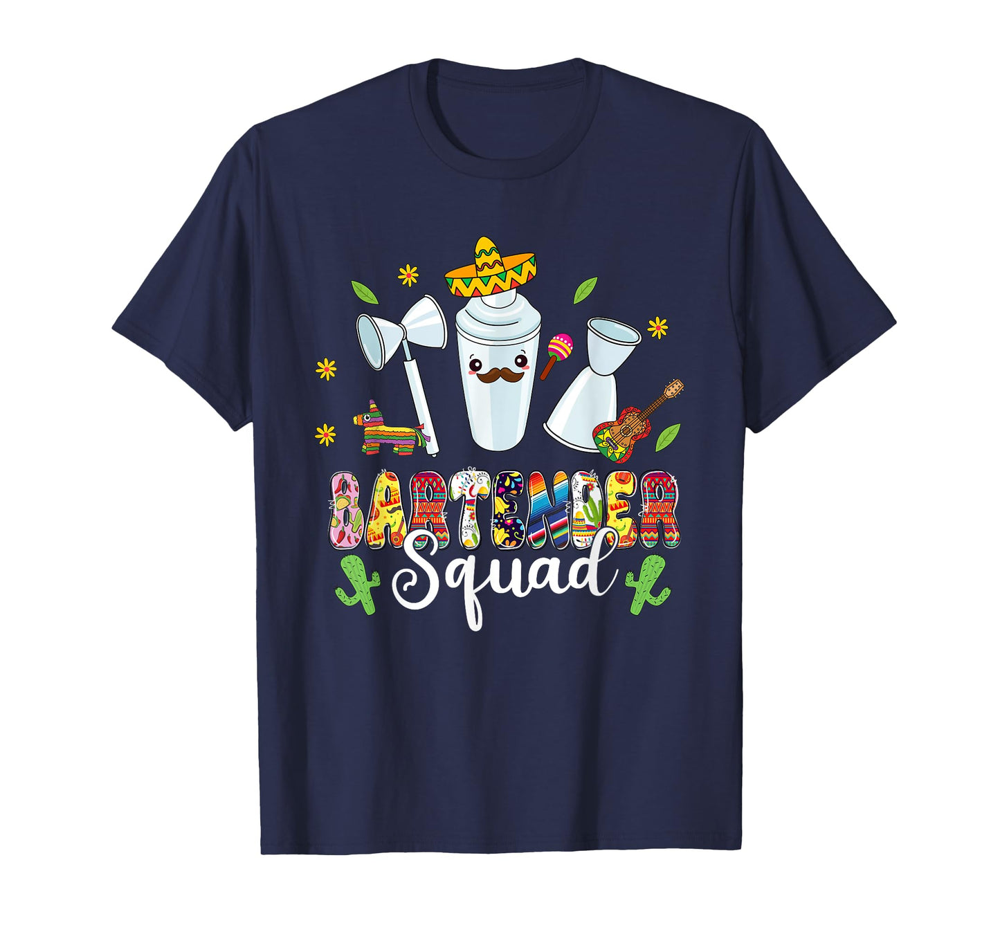 Bartender Squad Lets Fiesta Cinco De Mayo Mexican Bartender T-Shirt