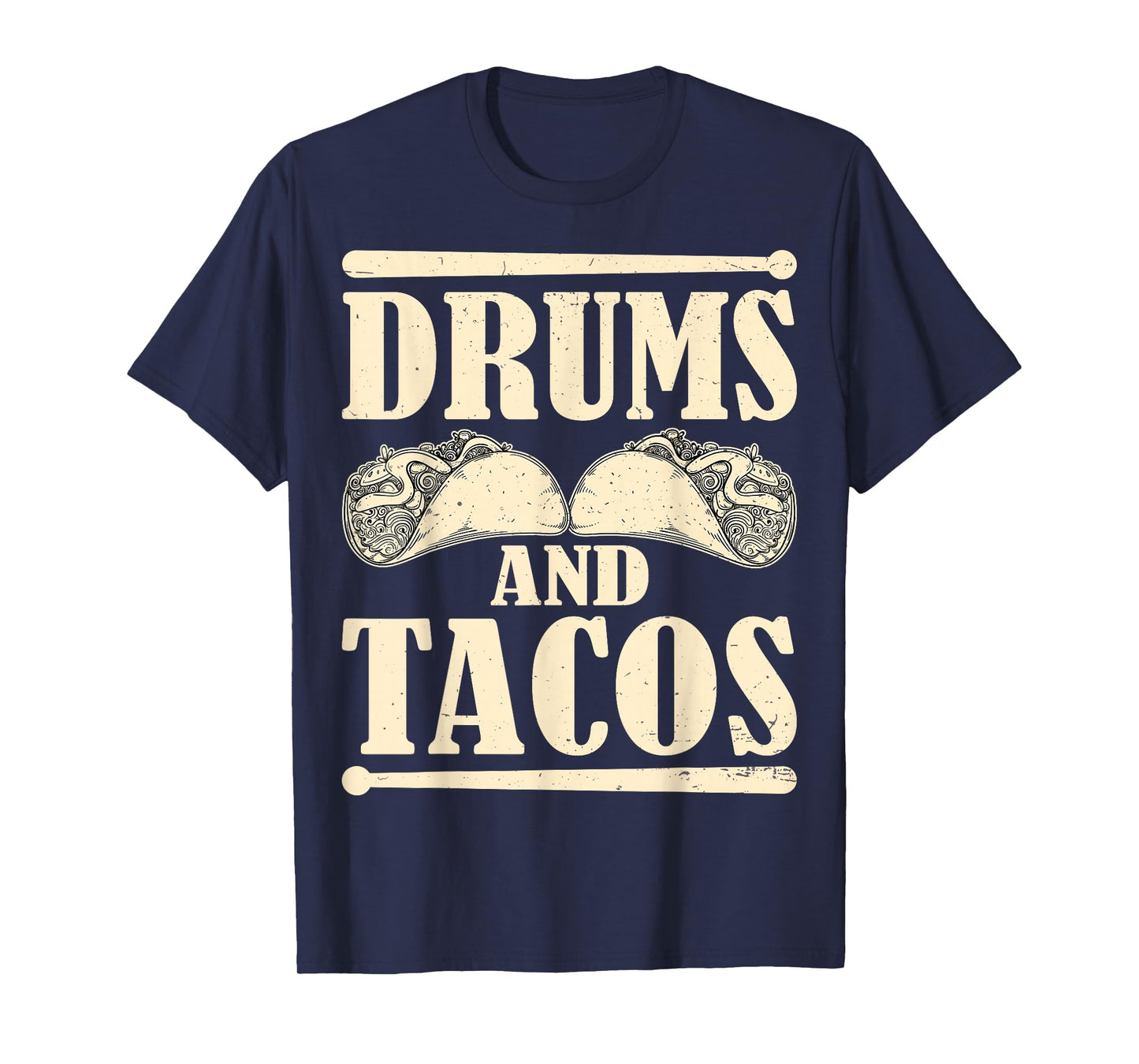 Drums and Tacos T-Shirt