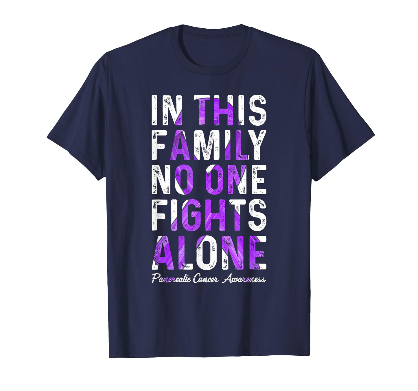 In This Family No One Fight Alone Support Pancreatic Cancer T-Shirt