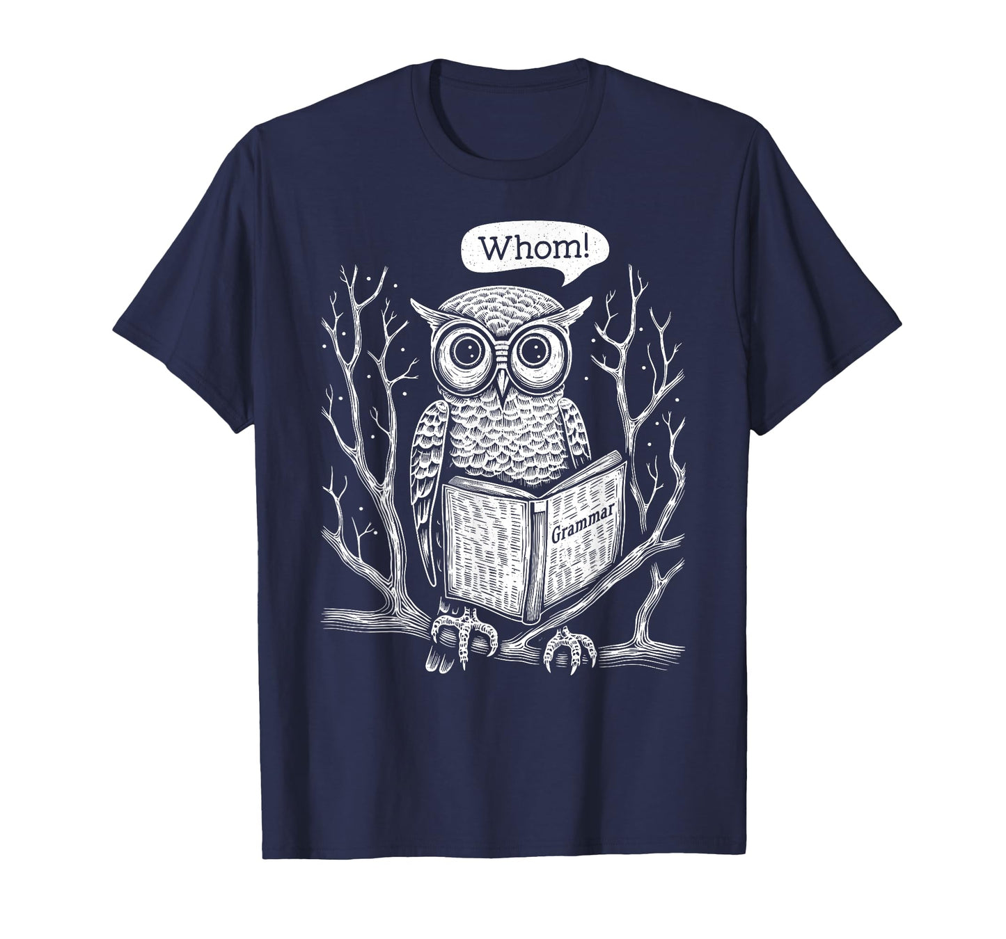 Owl Whom Who Grammar Book – Funny English Teacher Writer T-Shirt for Men Women