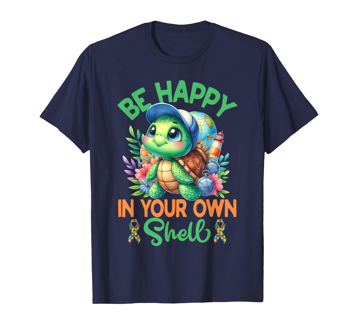 Be Happy In Your Own Shell Turtle Autism Awareness Autistic T-Shirt