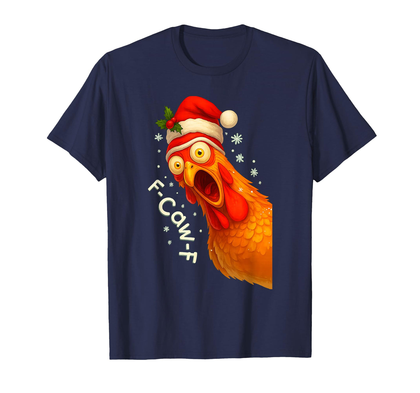 Funny F-Caw-F Chicken FCAWF Chicken Christmas Santa Hat T-Shirt