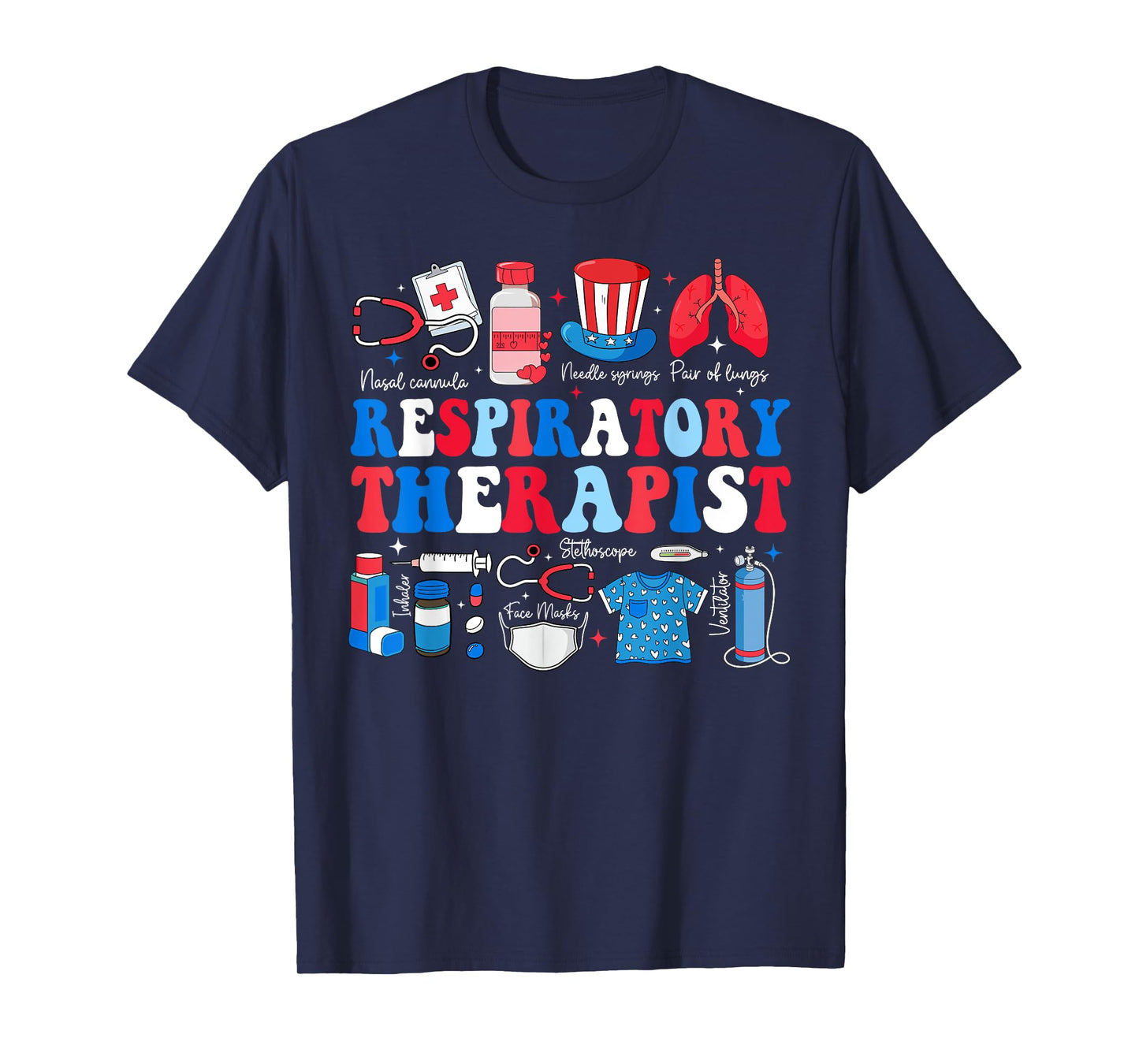 Respiratory Therapist Healthcare 4th of July Lung Nurse T-Shirt
