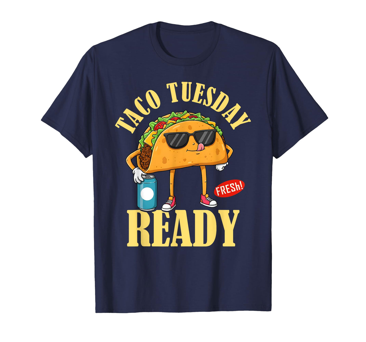 Taco Tuesday Ready Cinco De Mayo Funny Mexican Food Lover T-Shirt
