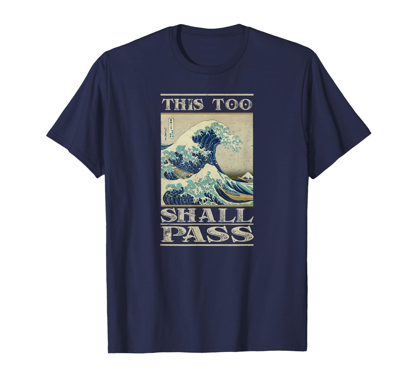 This Too Shall Pass - Great Wave T-Shirt