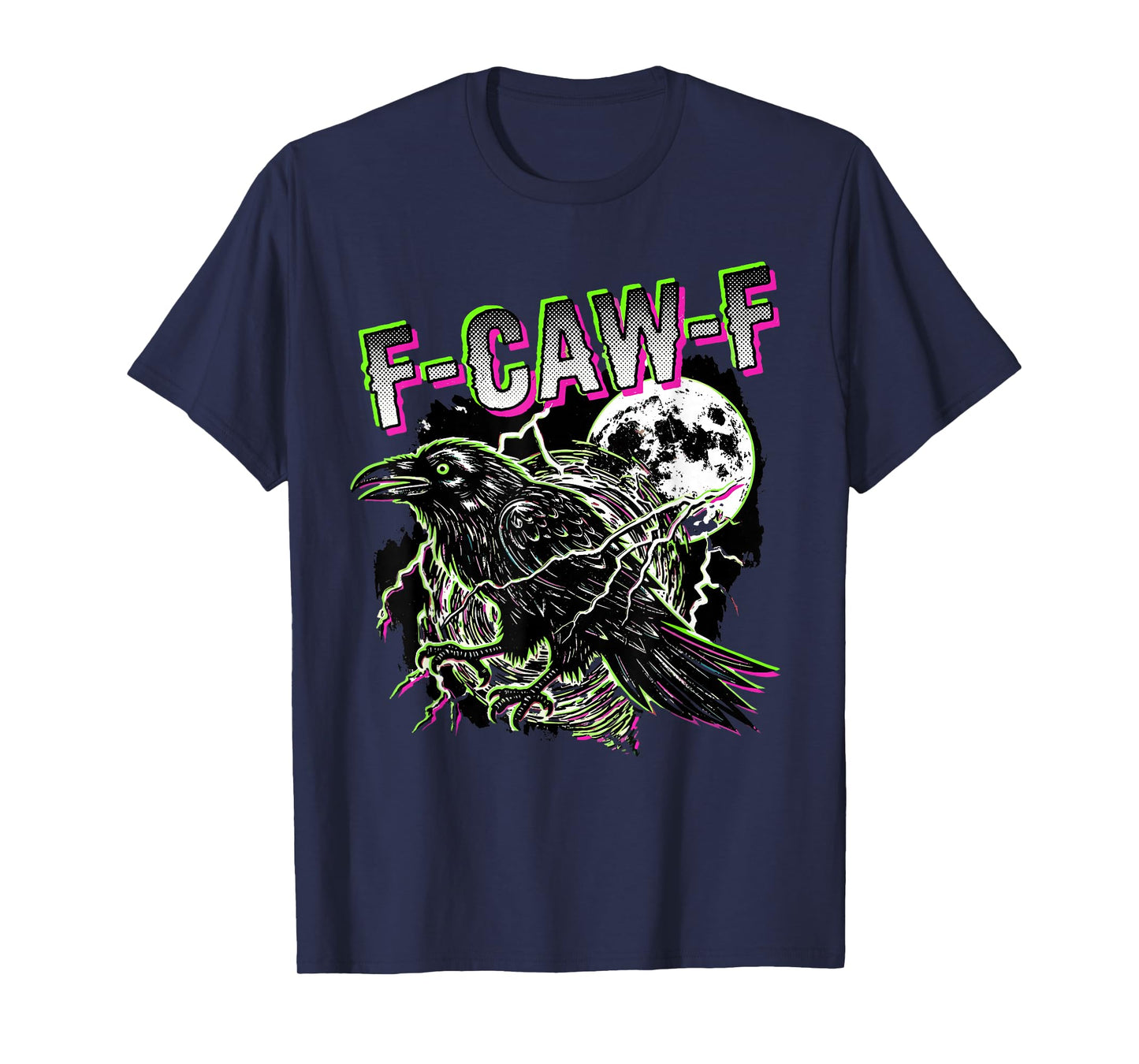 Funny 90s Crow F CAW F T-Shirt