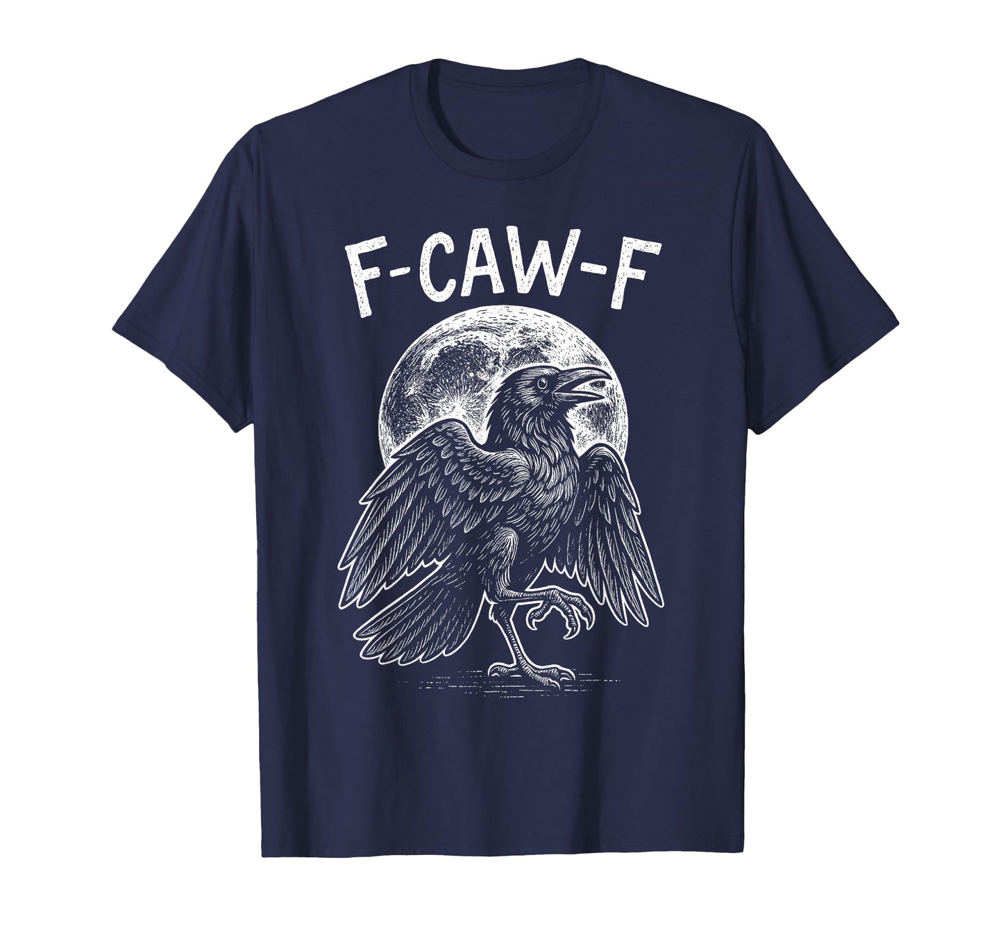 Funny Black Crow, F-Caw-F Gothic Black Bird Moon Adult Humor T-Shirt