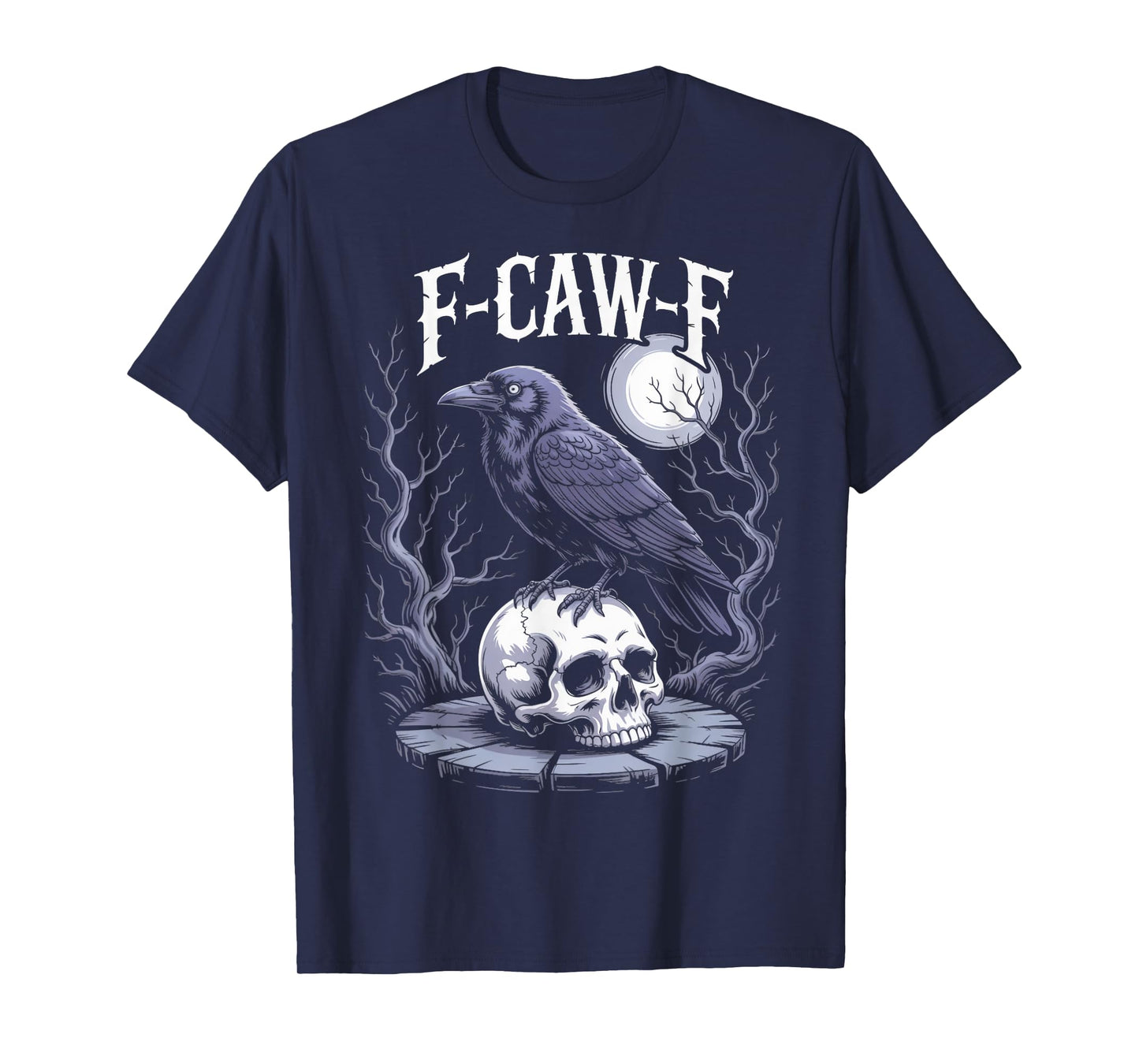 F-Caw-F Humor Crow Animal Gothic Birds Animal Funny Crow T-Shirt