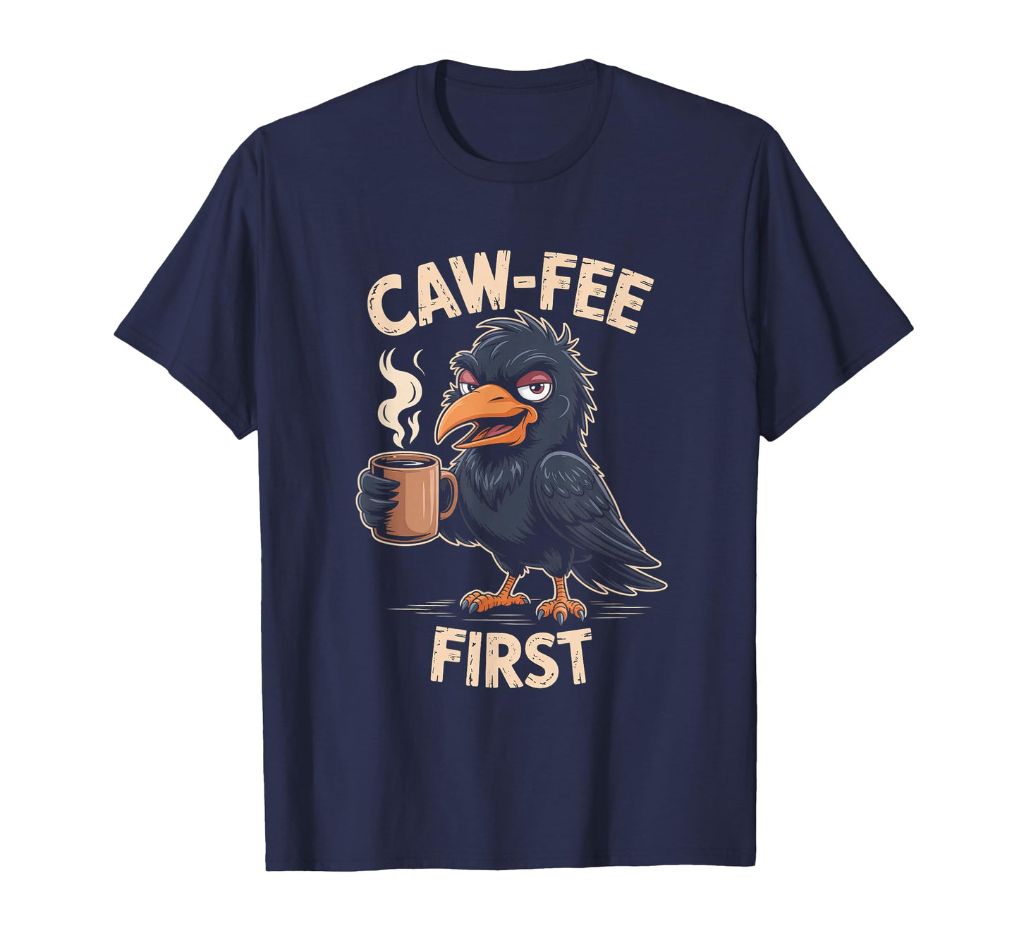 Caw-fee First F-CAW-F Meme for Coffee Lovers Dark Humor T-Shirt