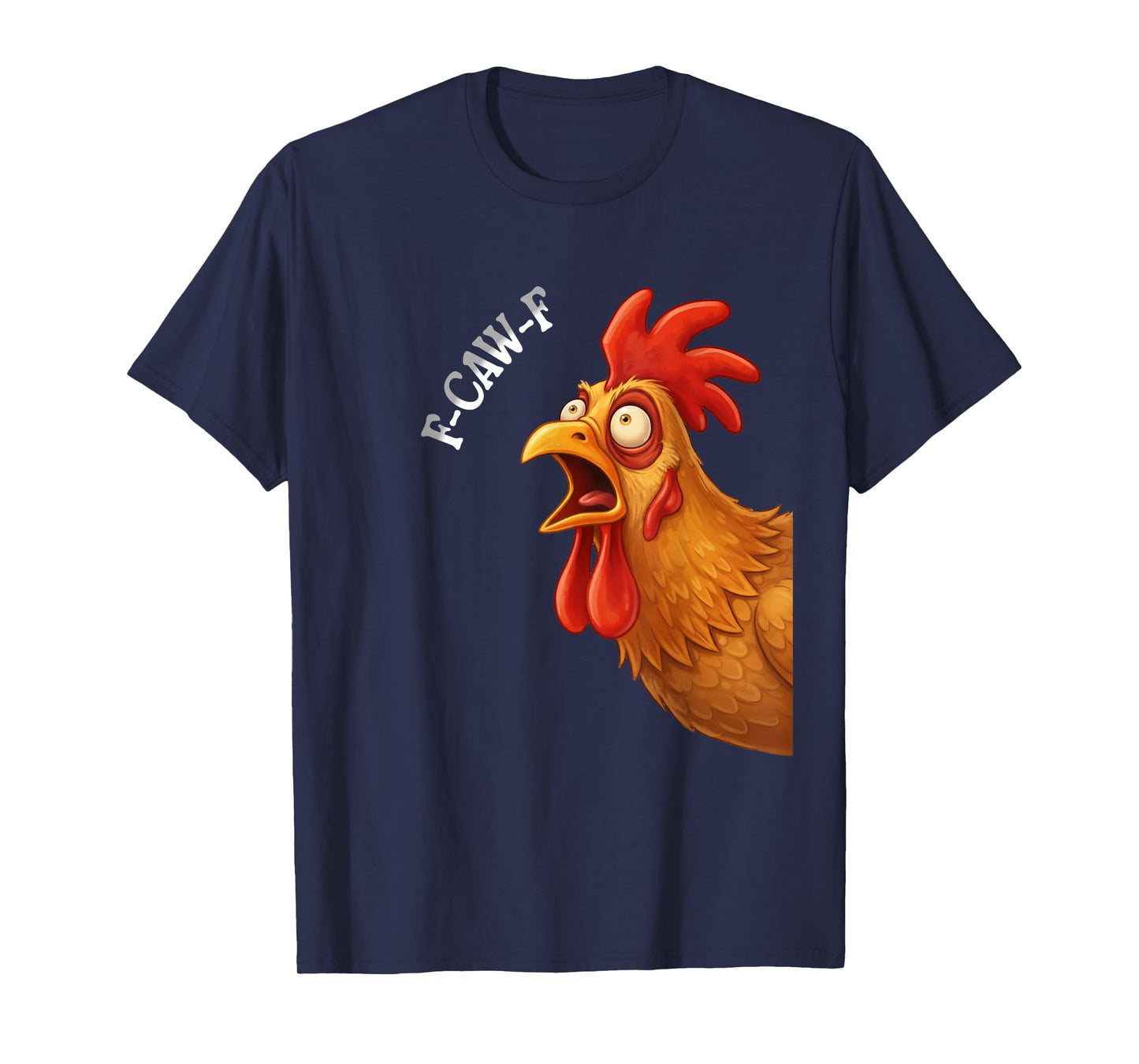 F-Caw-F Funny for Men Women Thanksgiving-Christmas T-Shirt
