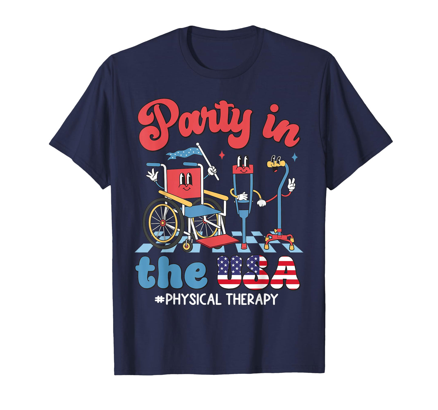 Party In The USA Physical Therapy PT Therapist 4th Of July T-Shirt for Women Men