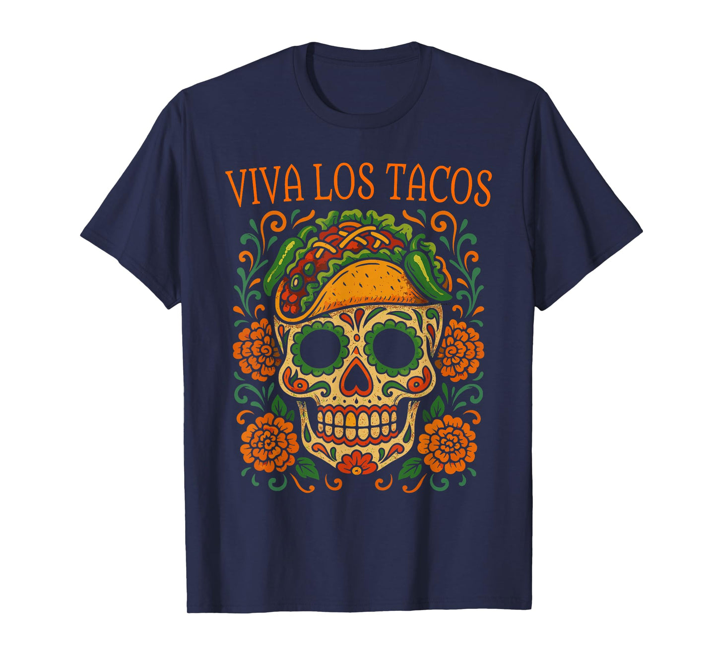 Funny Taco Skull Art Mexican Food Humor Viva Los Tacos T-Shirt