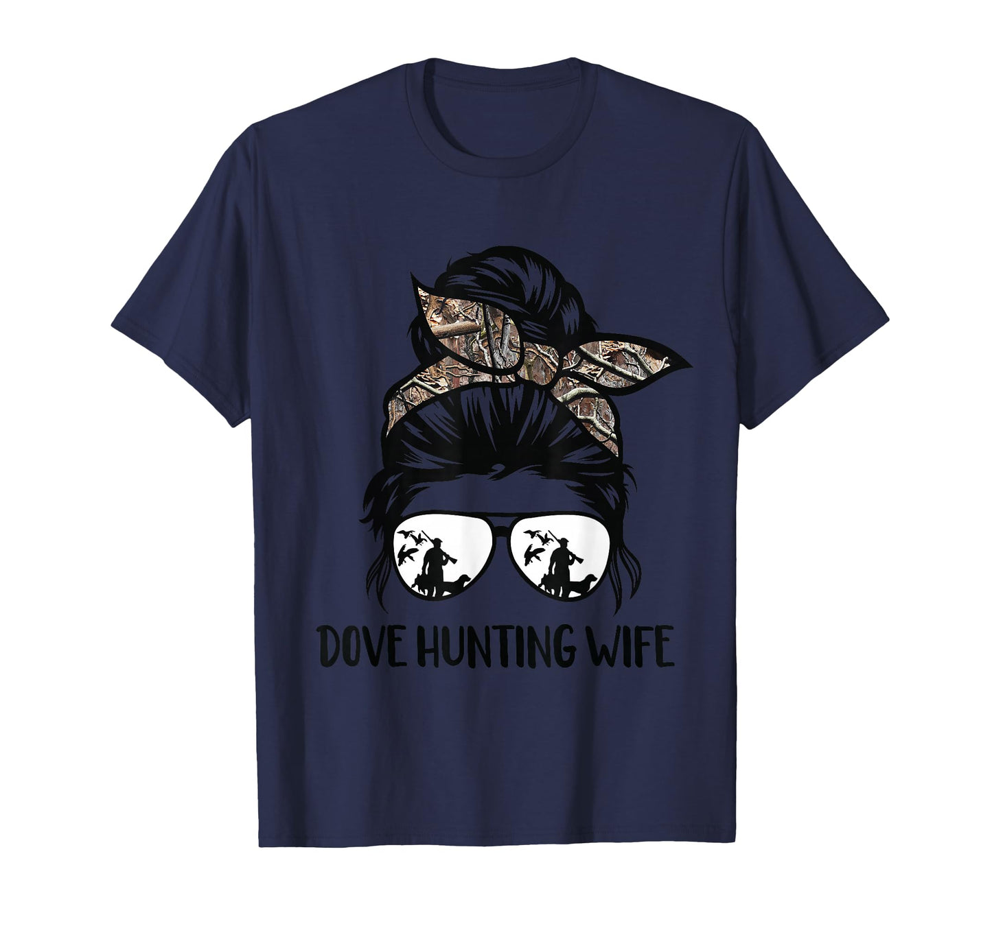 dove hunting wife messy bun Funny Dove Hunter woman mom T-Shirt
