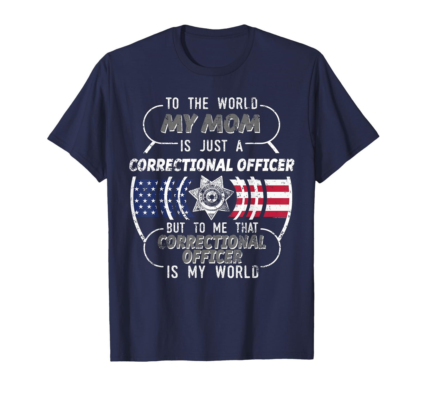 My Mom Correctional Officer Shirt Corrections Officer T-Shirt