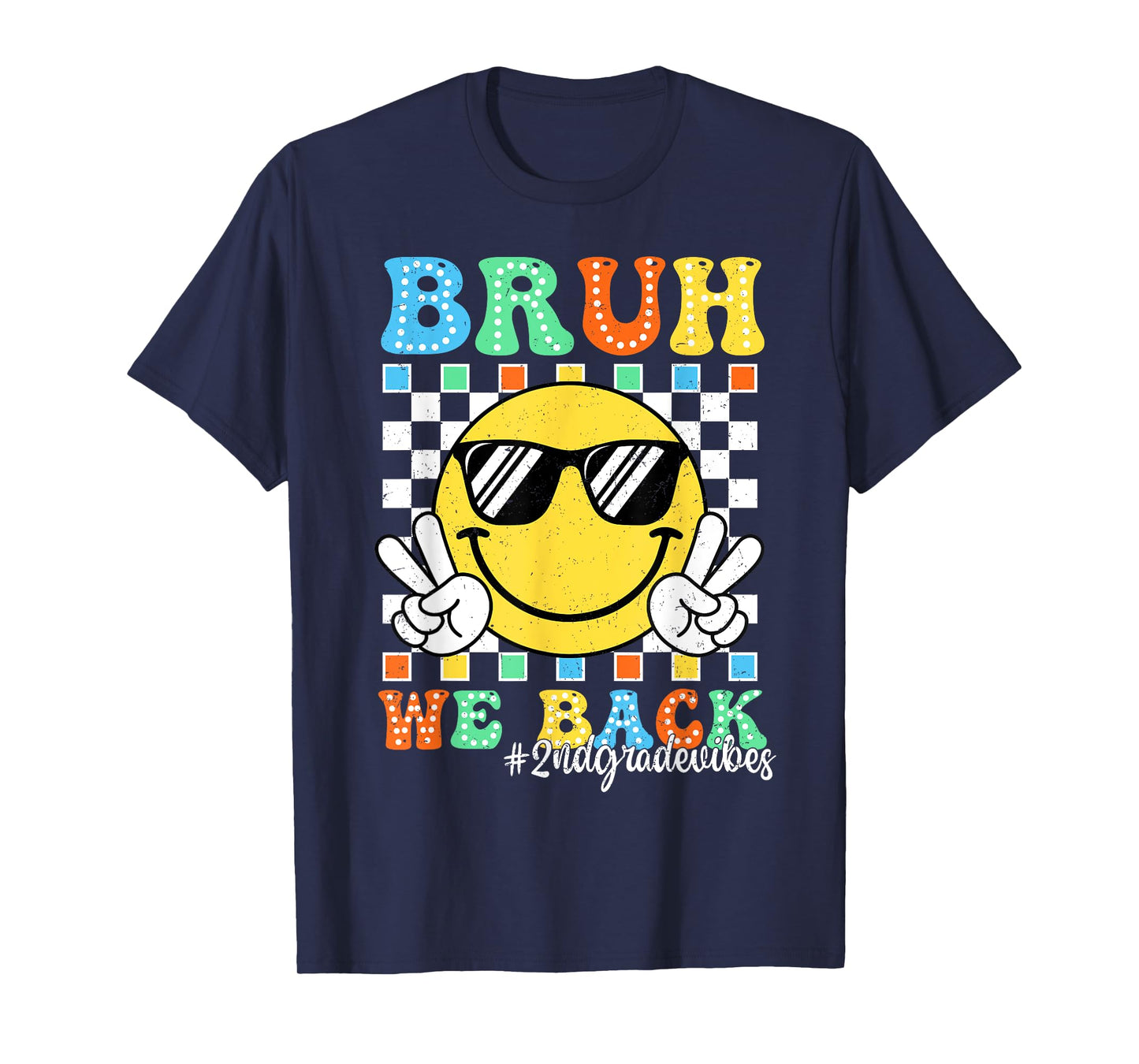 Bruh We Back 2nd Grade Vibes Back To School Smile Face Kids T-Shirt