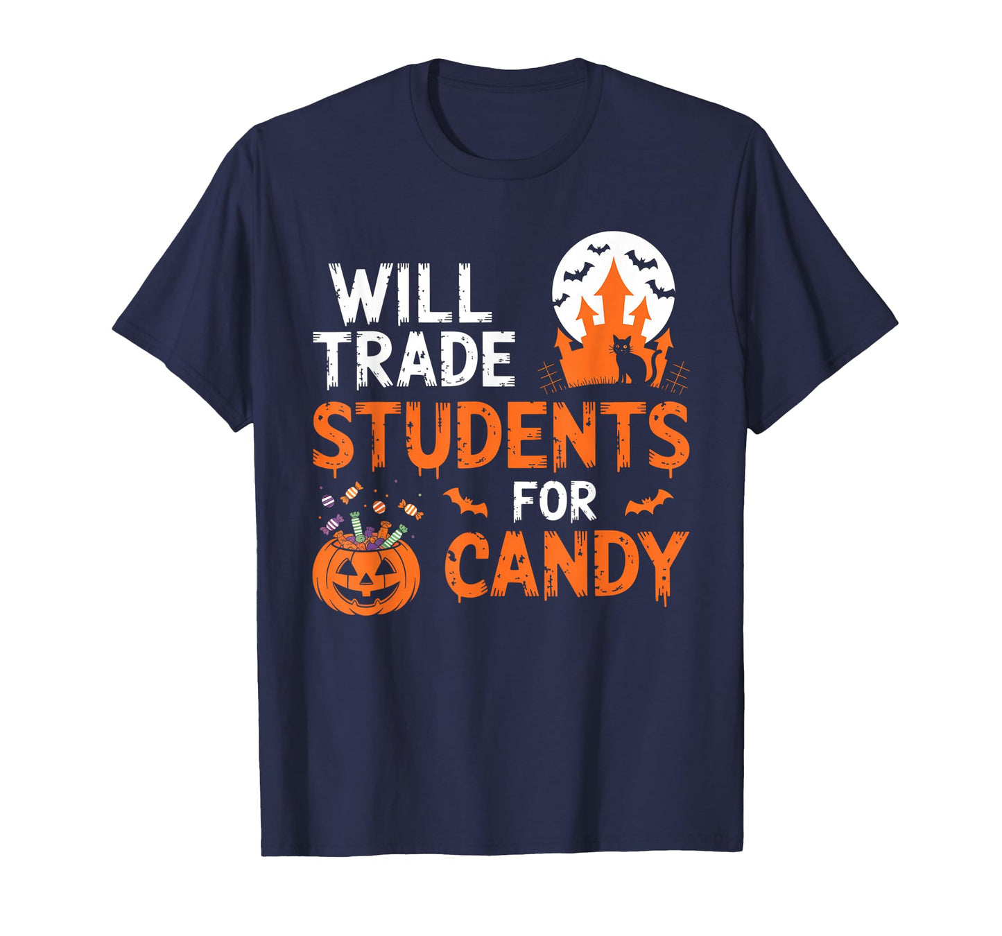 Will Trade Students for Candy Halloween Costume Teacher T-Shirt