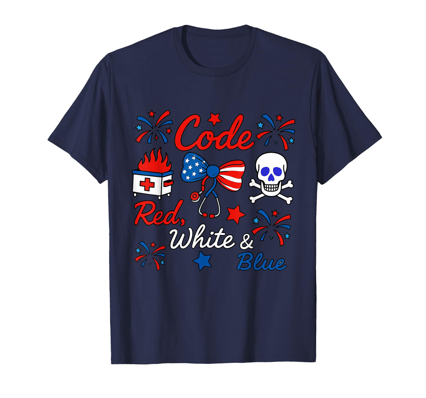 Code Red, White and Blue Nurse 4th of July Independence Day T-Shirt