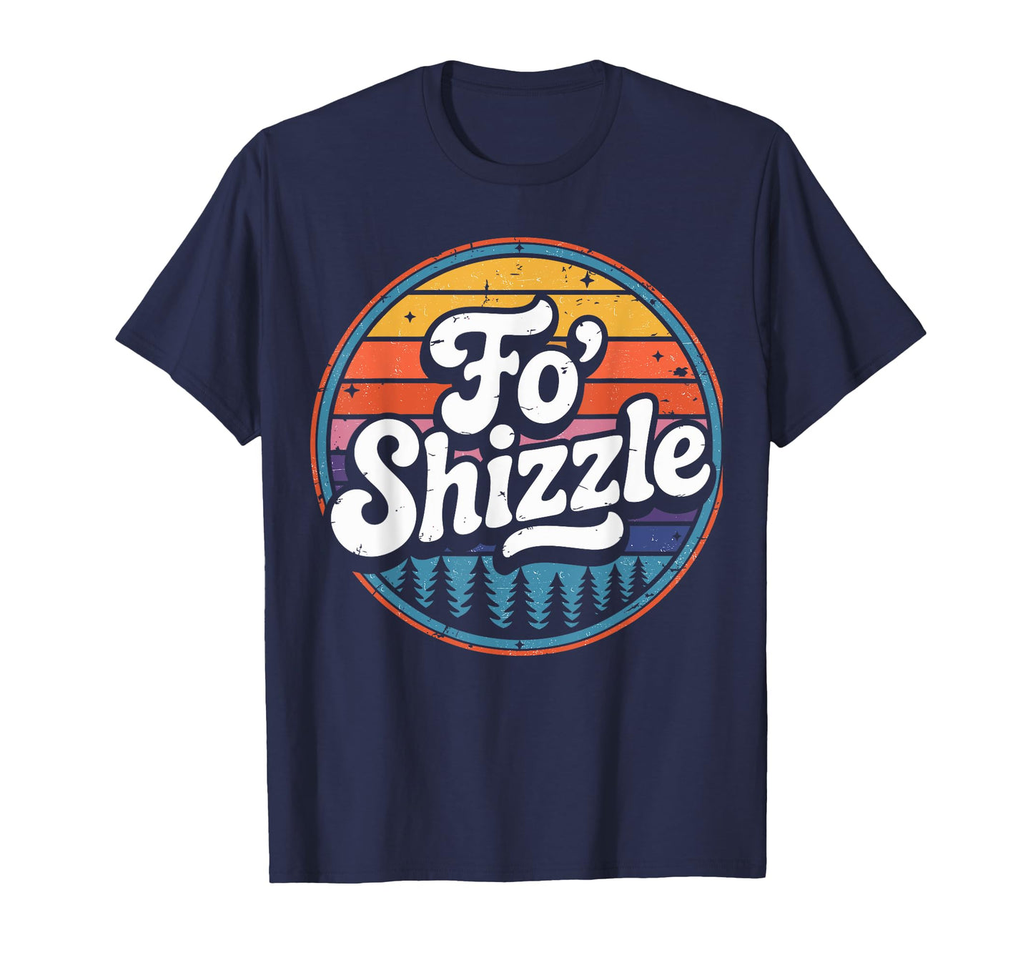 Fo' Shizzle Hip Hop Vintage Sunset Funny Slang Rapper Retro T-Shirt