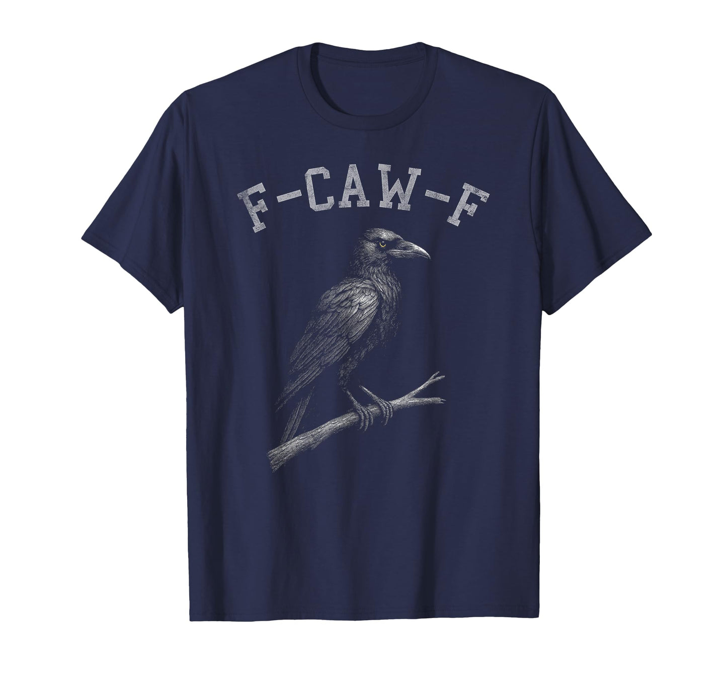 F-CAW-F Dark Raven Black Crow Gothic Humor Statement Funny T-Shirt