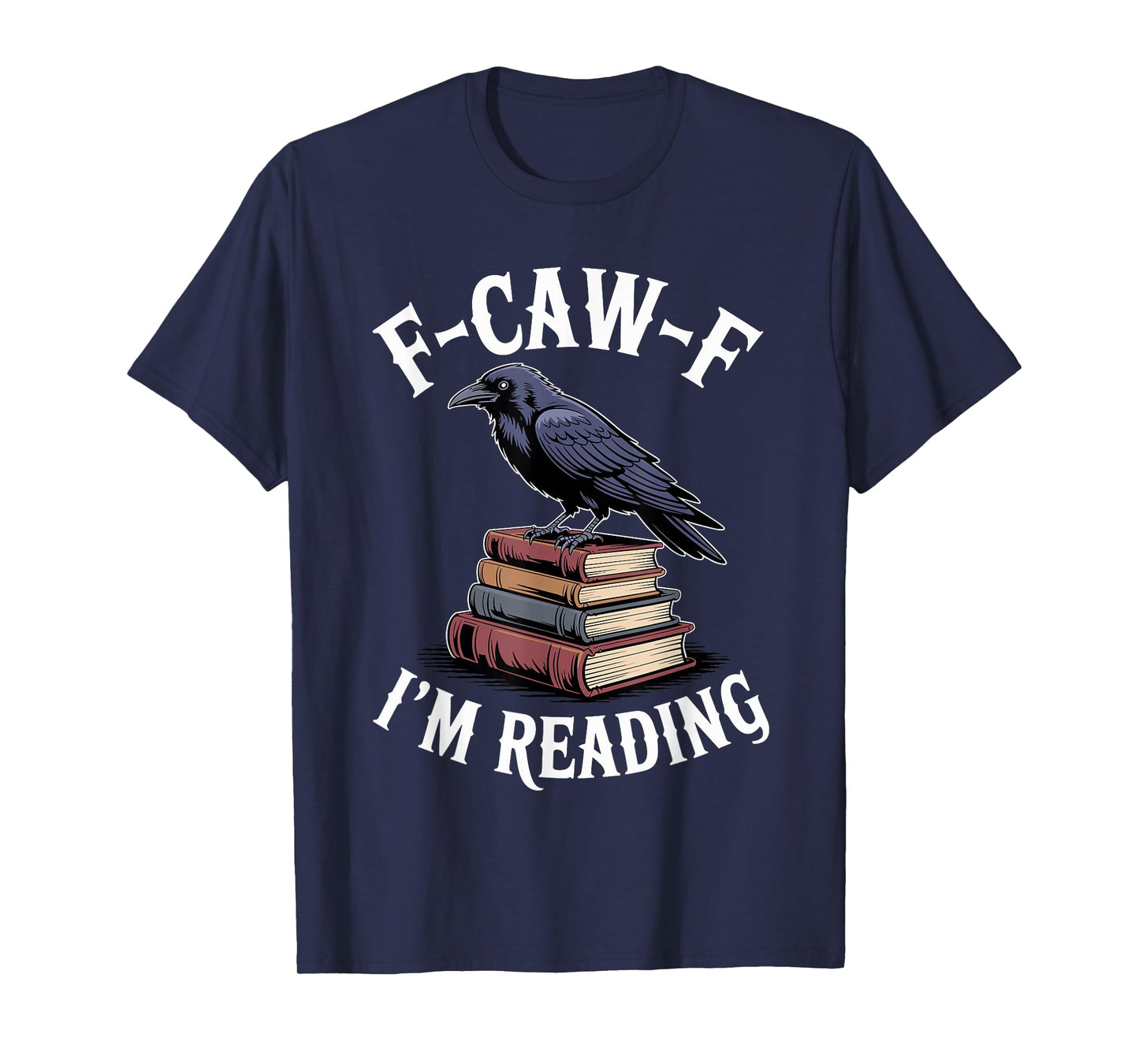 F-Caw-F Black Crow Smutty Book Reading Smut Books FCAWF T-Shirt