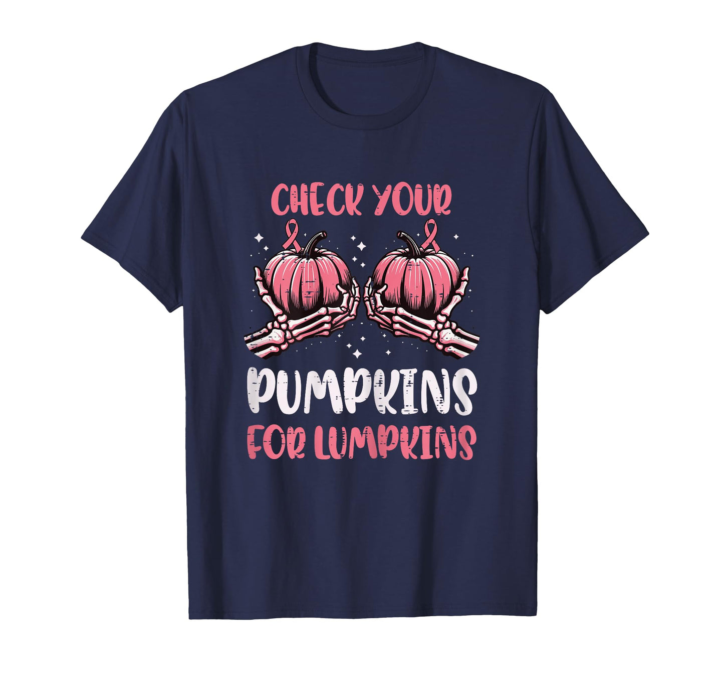 Breast Cancer Check Pumpkins Lumpkins Awareness Ribbon Women T-Shirt