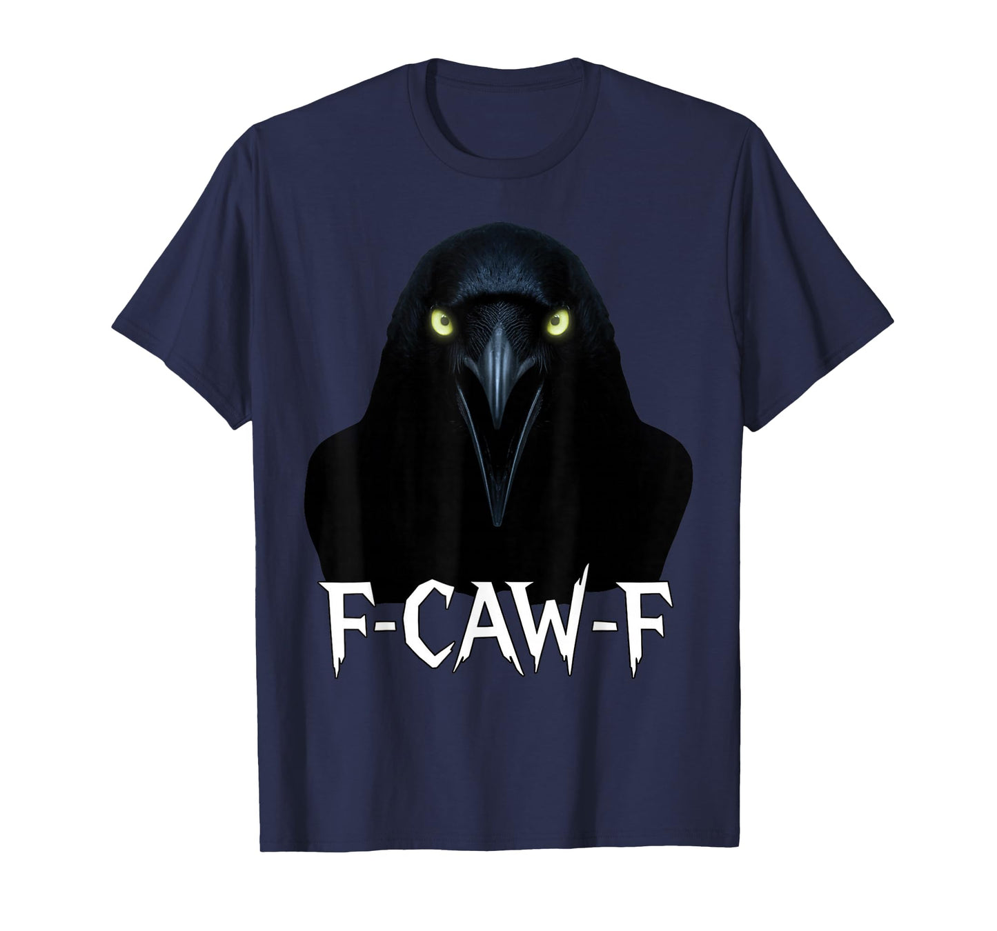 F-Caw-F Black Crow Funny Black Bird Moon Gothic Adult Humor T-Shirt