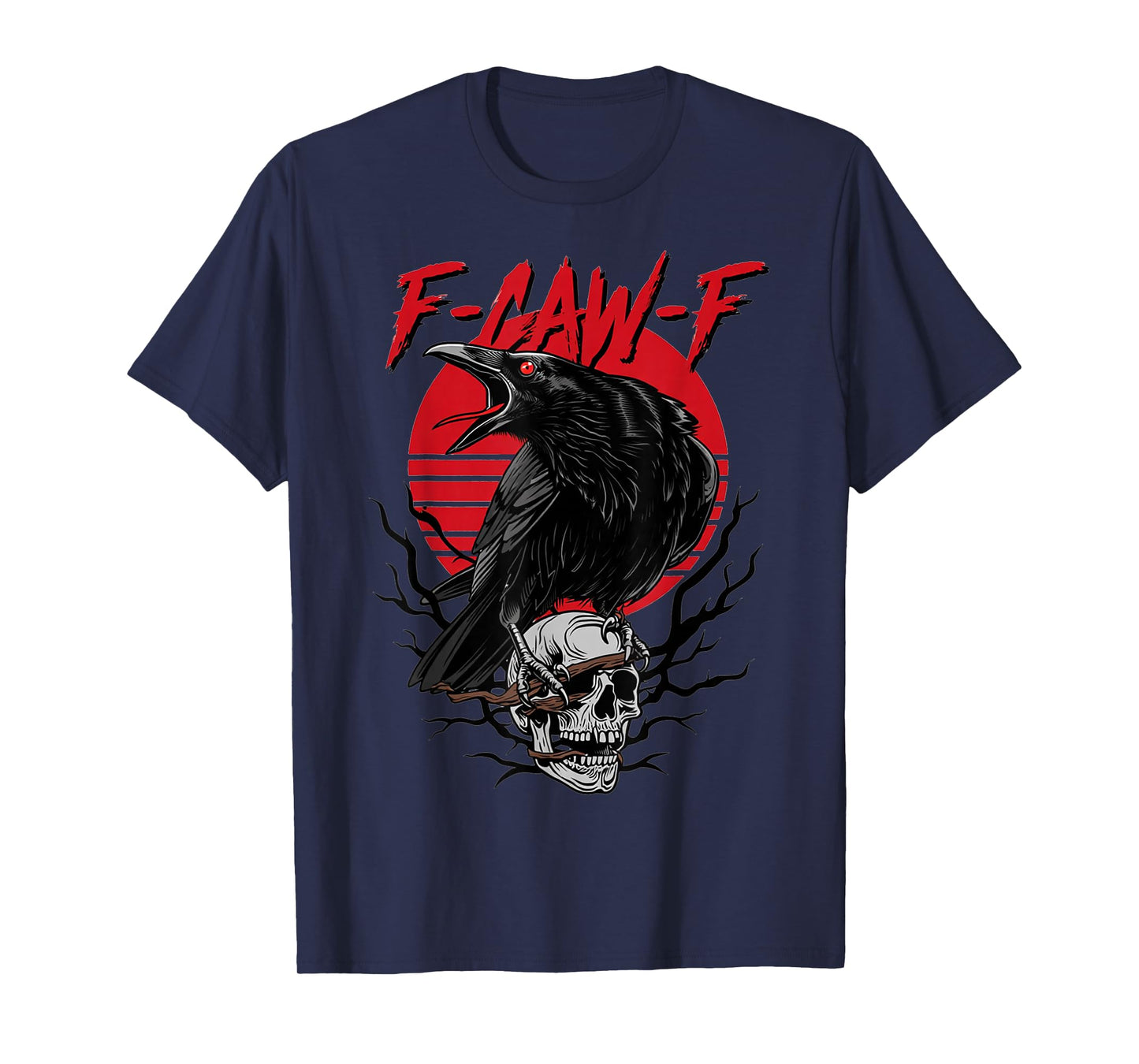 F-Caw-F Funny Black Crow Bird Red Moon Gothic Adult Humor T-Shirt