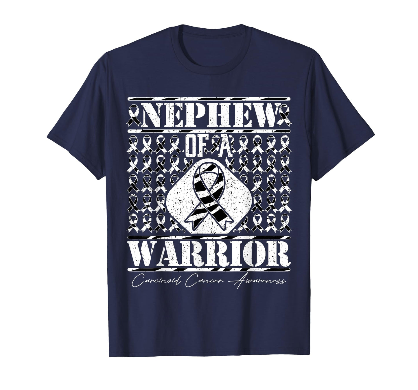 Nephew Of A Warrior Carcinoid Cancer Awareness T-Shirt