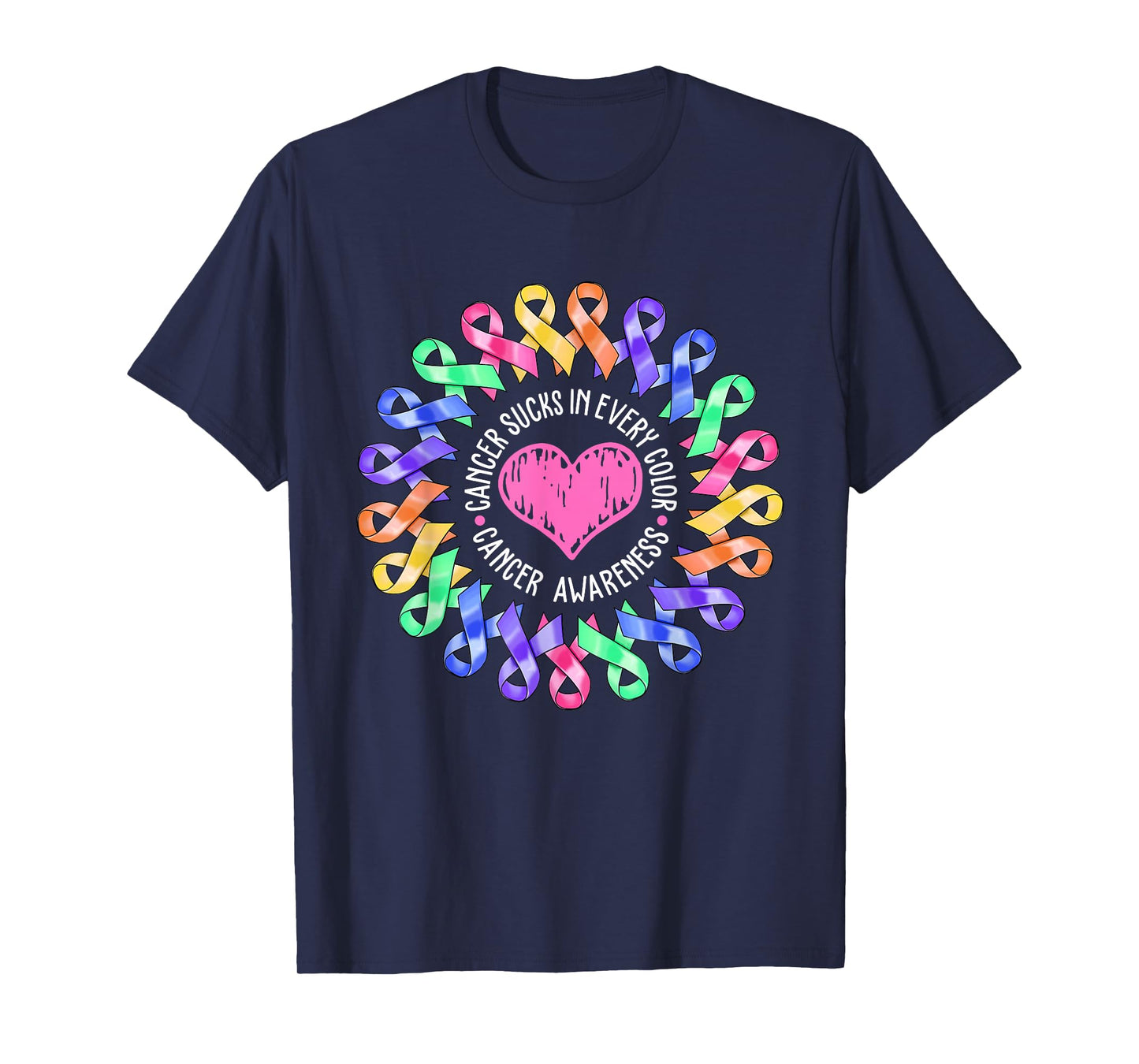 Cancer Sucks In Every Color Fighter Breast Cancer Awareness T-Shirt