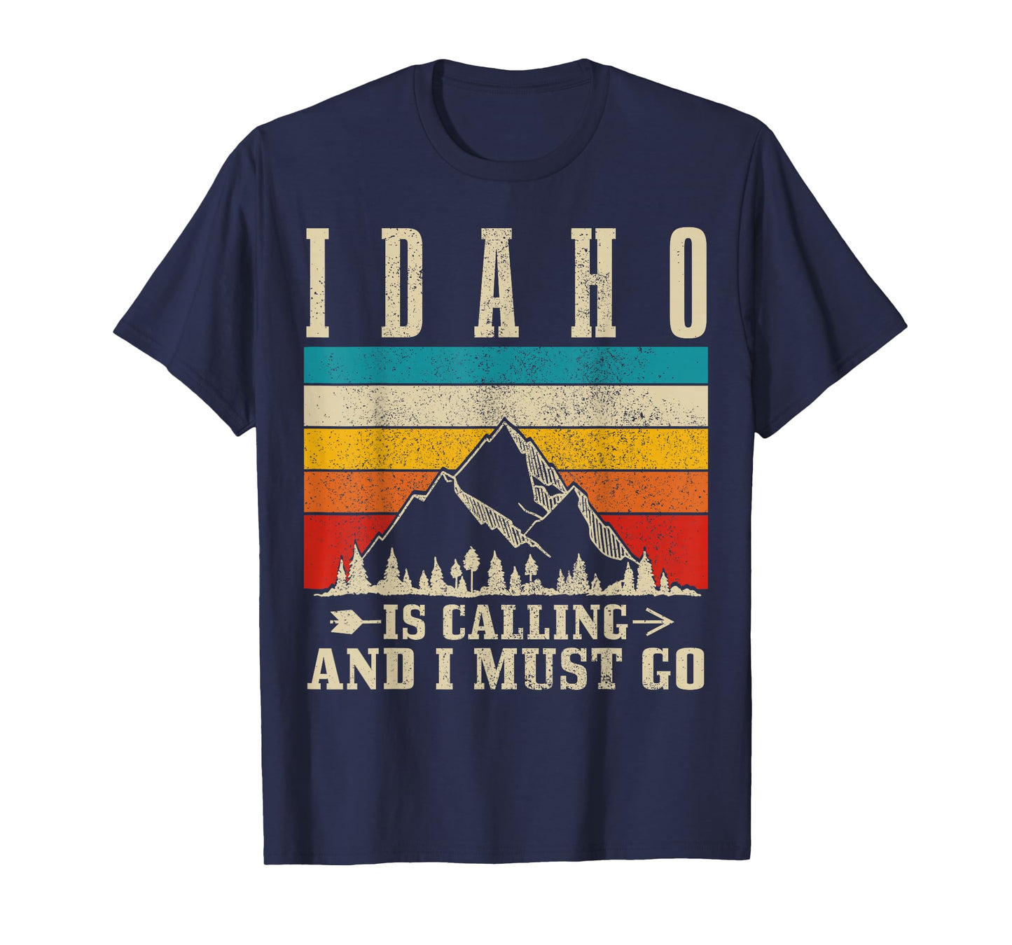 Idaho Is Calling & I Must Go Vintage Mountains Hiking Hiker T-Shirt
