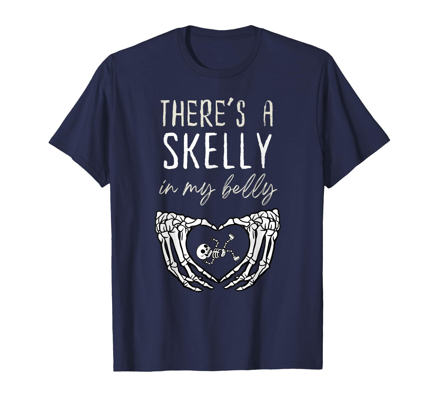 Funny Skeleton There's Skelly in My Belly Pregnant Halloween T-Shirt