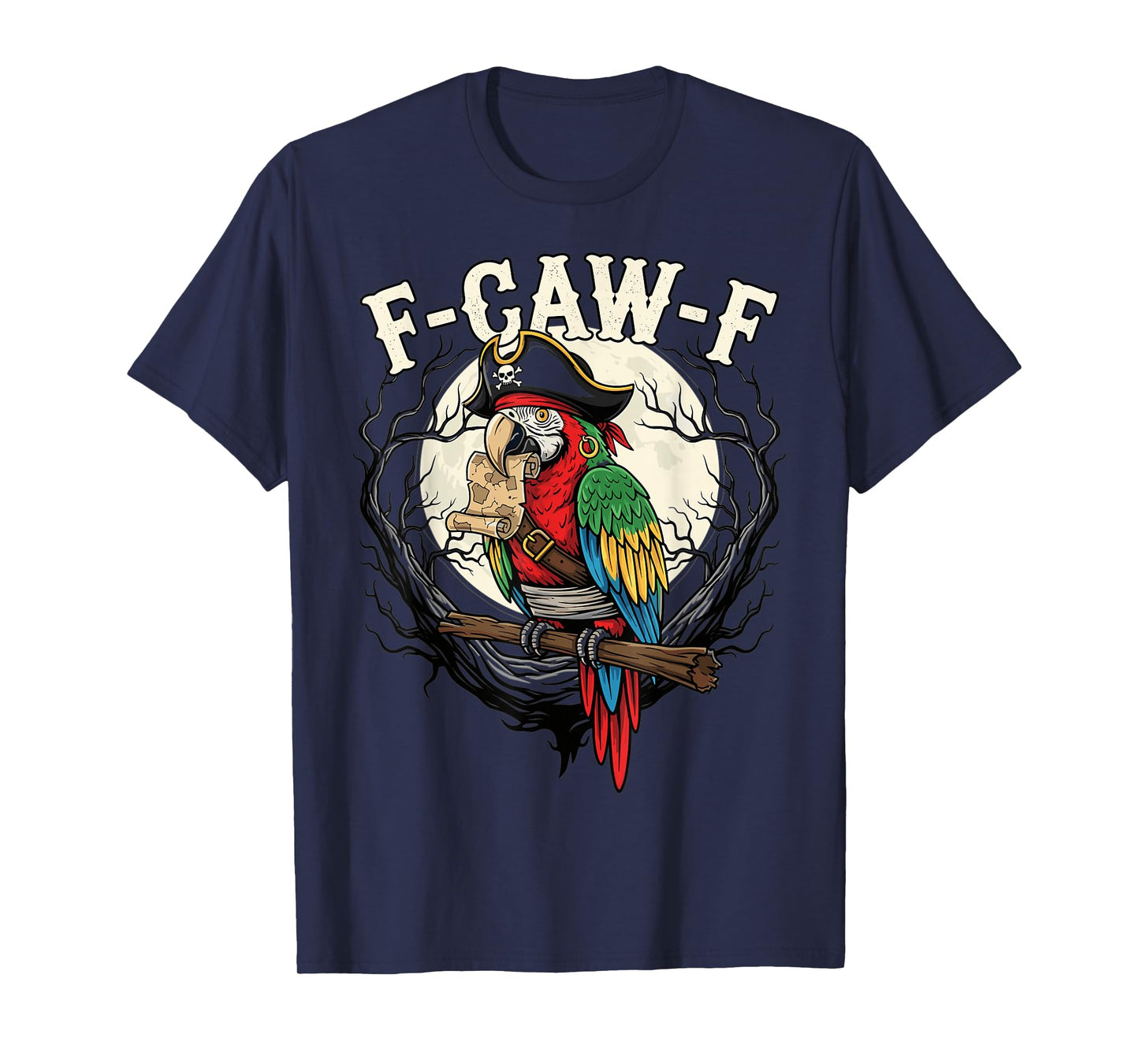 Pirate Parrot F Caw F Funny Skull Map Halloween Moon T-Shirt