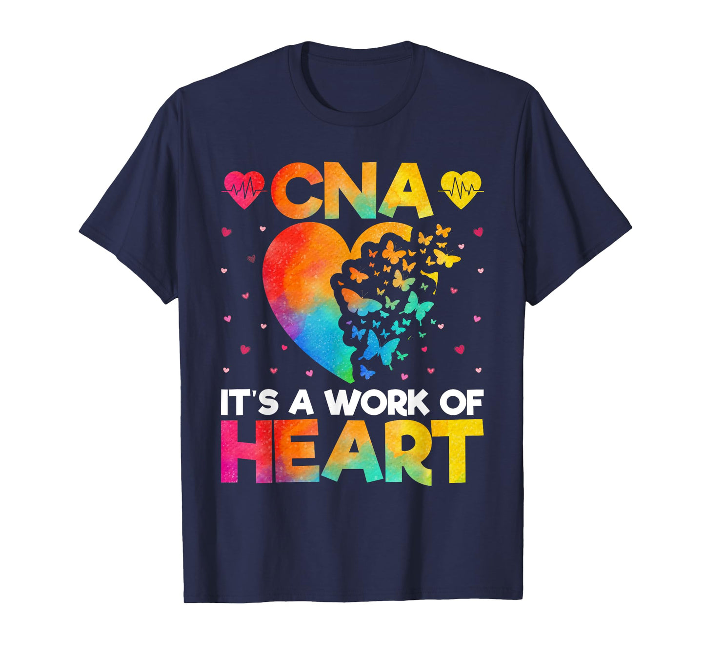 CNA It’s a Work of Heart - Love Heart Funny CNA Watercolor T-Shirt
