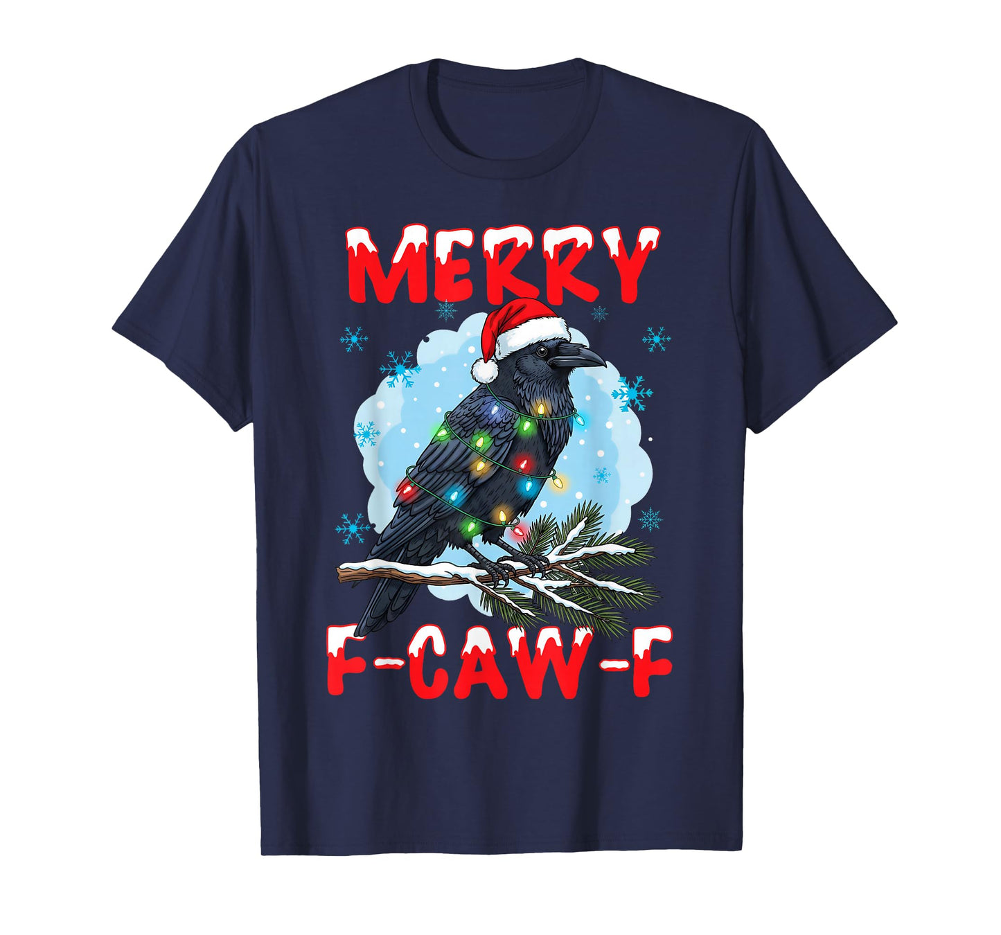 Merry F-Caw-F Christmas Black Bird Meme F Caw F Crow T-Shirt