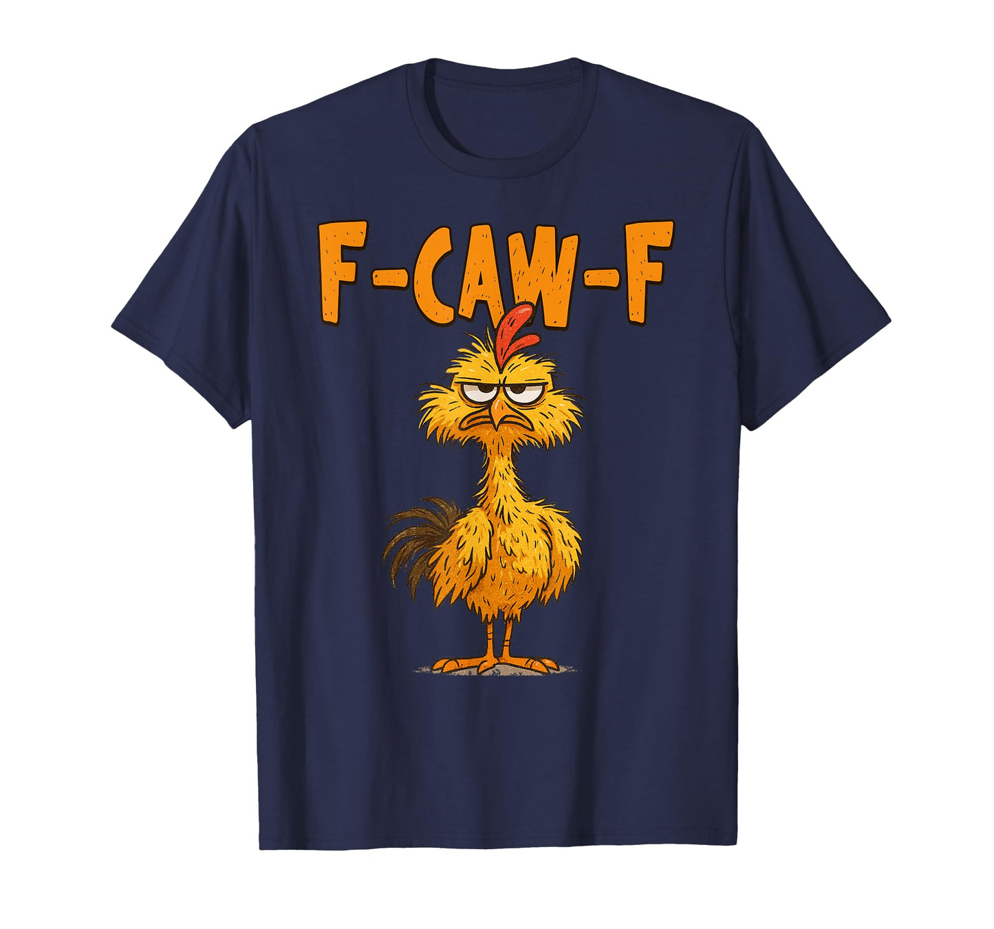 Funny F-Caw-F Chicken FCAWF Rooster Halloween Bird Crow T-Shirt