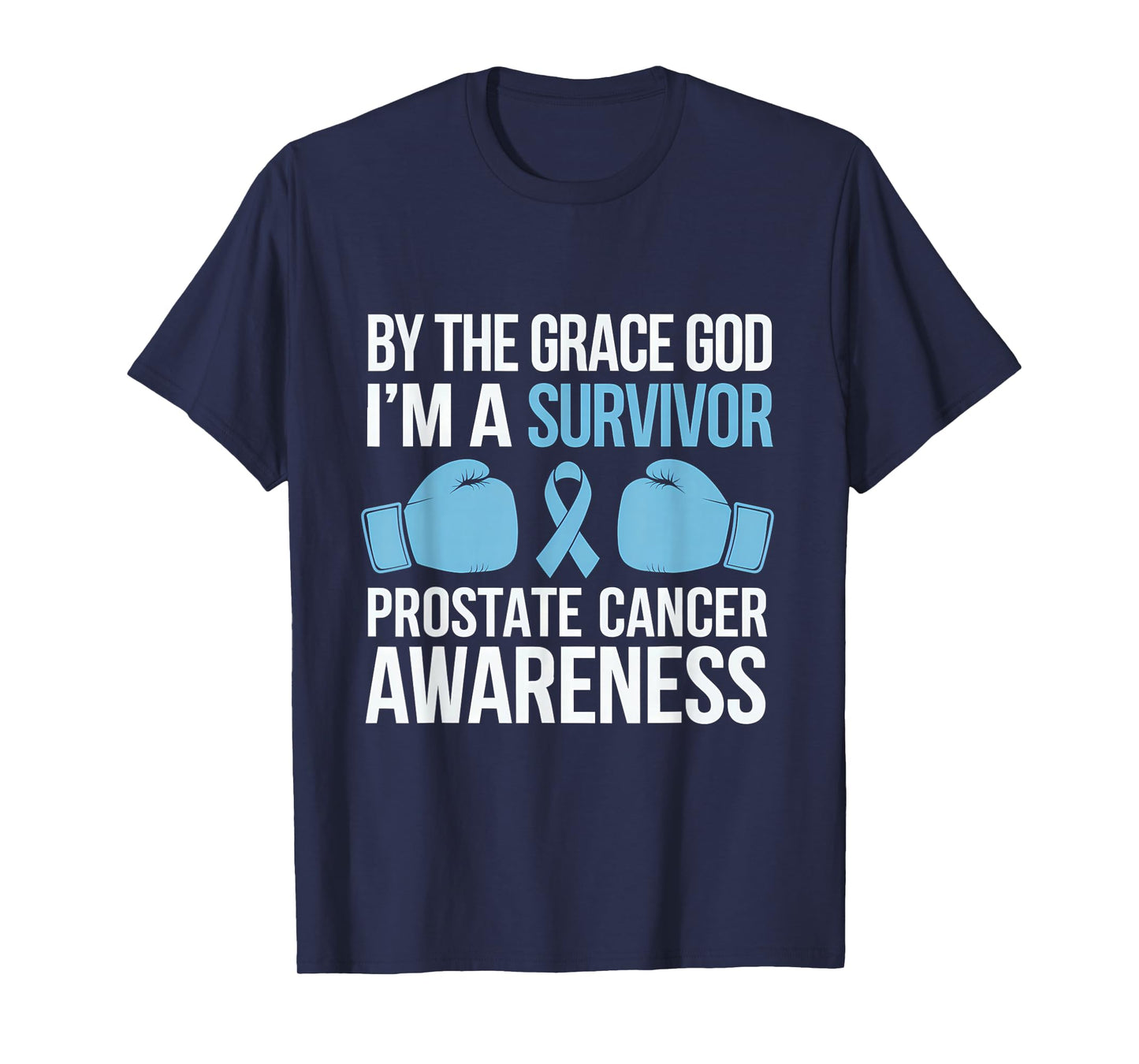 Prostate Awareness I'm A Survivor Prostate Cancer Survivor T-Shirt