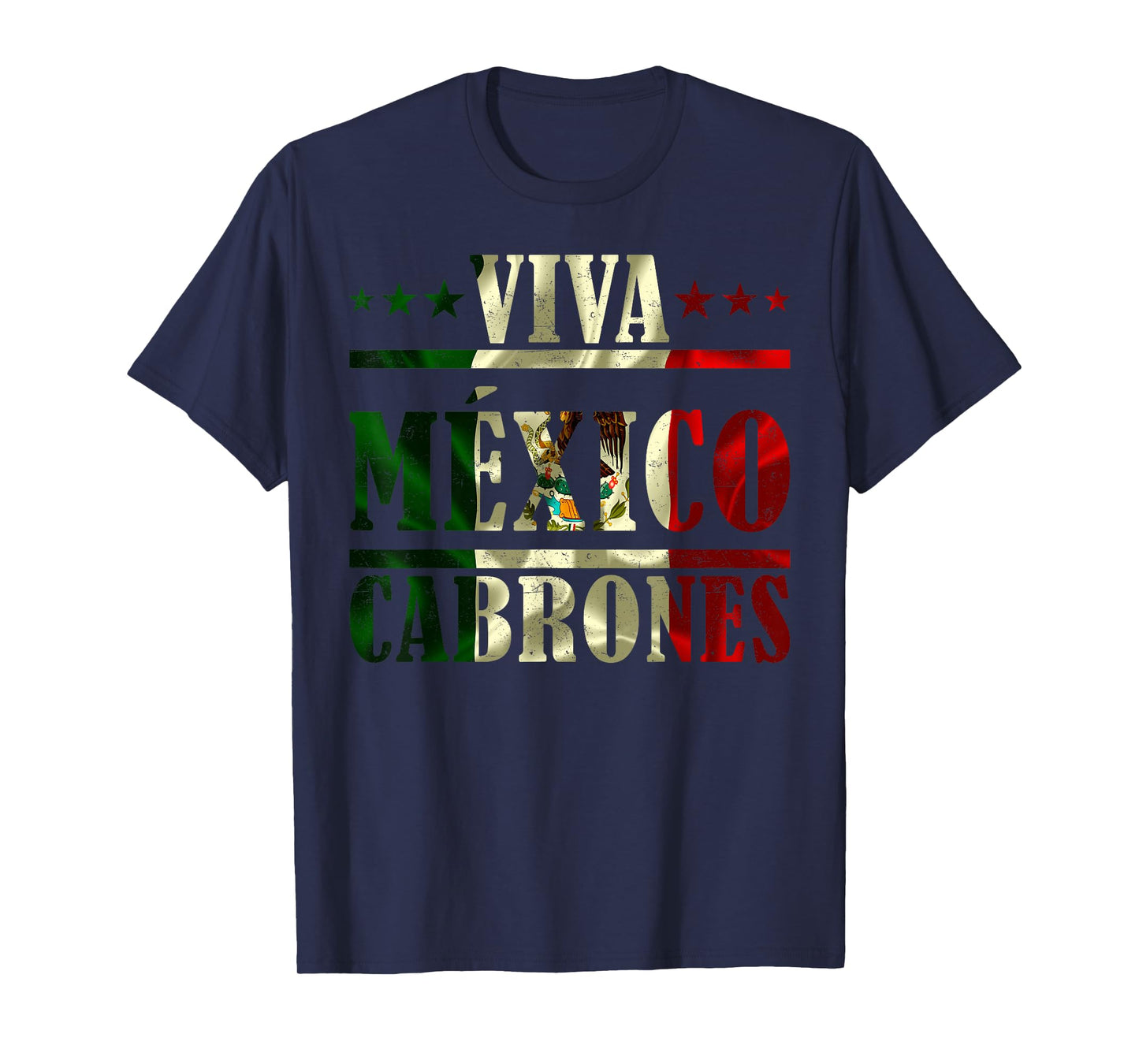 Viva Mexico Cabrones Mexican Independence Day Mexican Flag T-Shirt