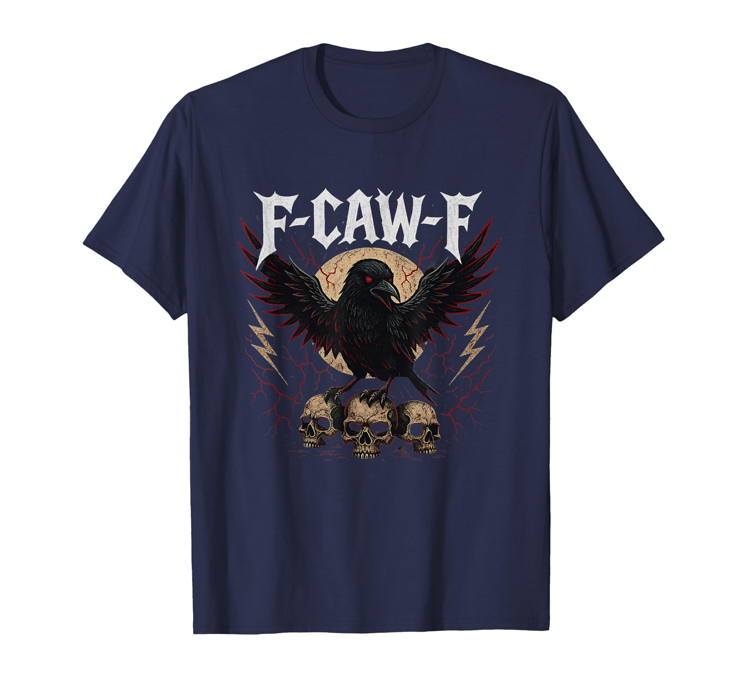 F-CAW-F Black Crow Skull Funny Gothic Metal Sarcasm T-Shirt