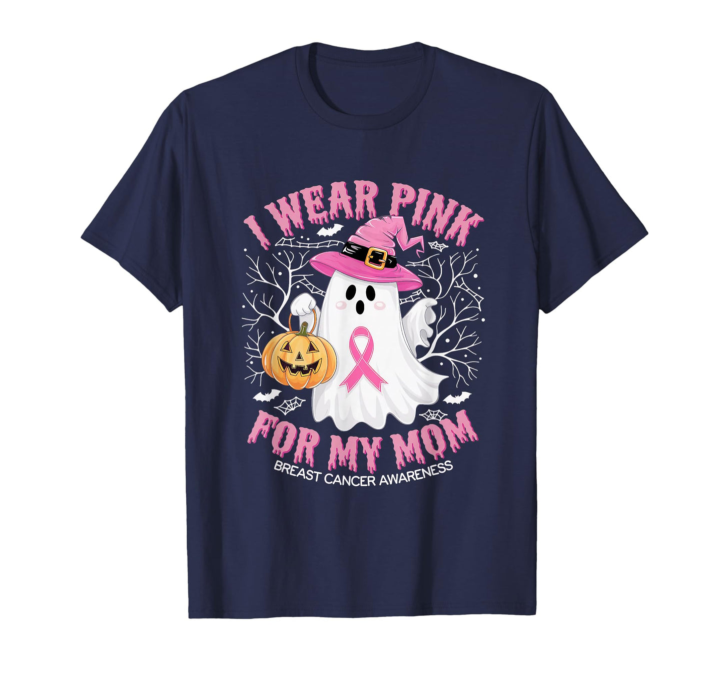 I Wear Pink For My Mom Ghost Breast Cancer Awareness T-Shirt