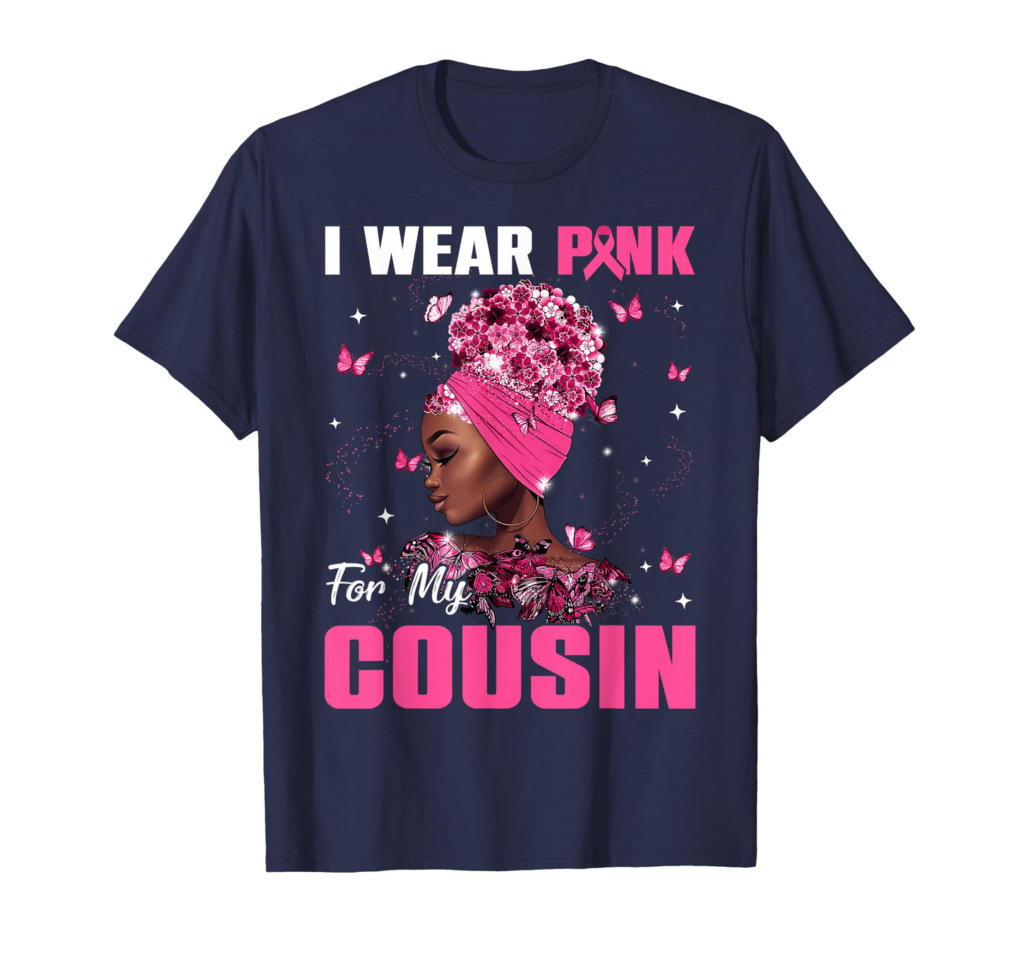 I Wear Pink For My Cousin Breast Cancer Awareness Afro Women T-Shirt