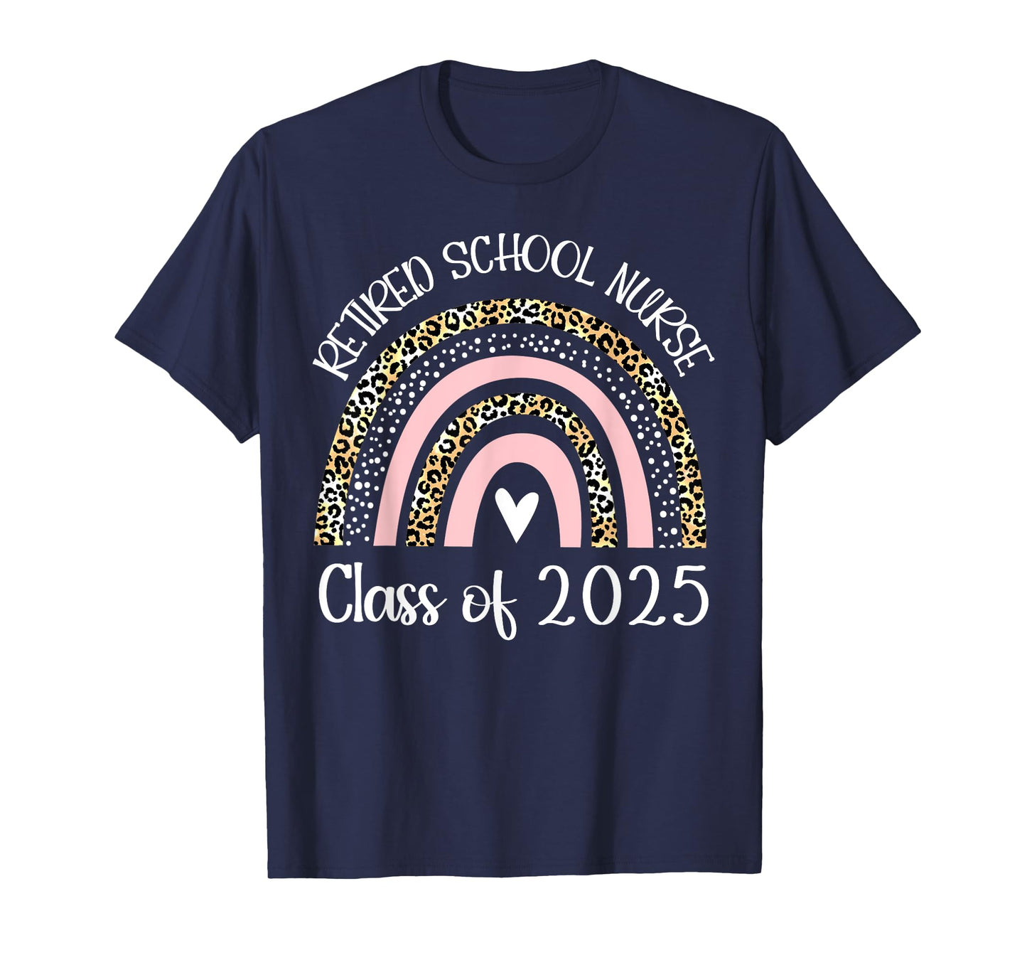 Retired School Nurse Class Of 2025 Retirement Rainbow Women T-Shirt