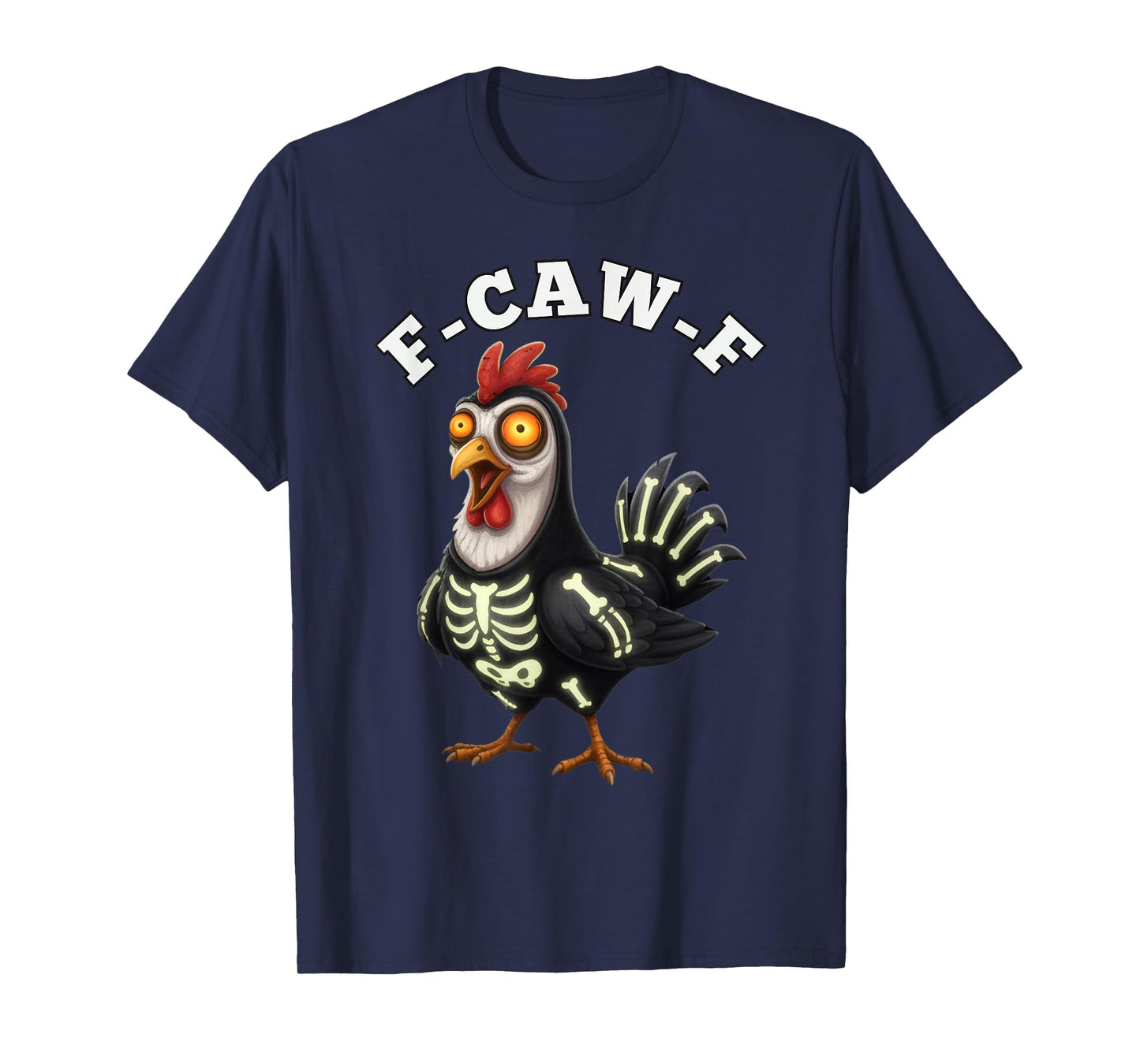 Halloween FCAWF Meme F-Caw-F Funny FCAWF Chicken Halloween T-Shirt
