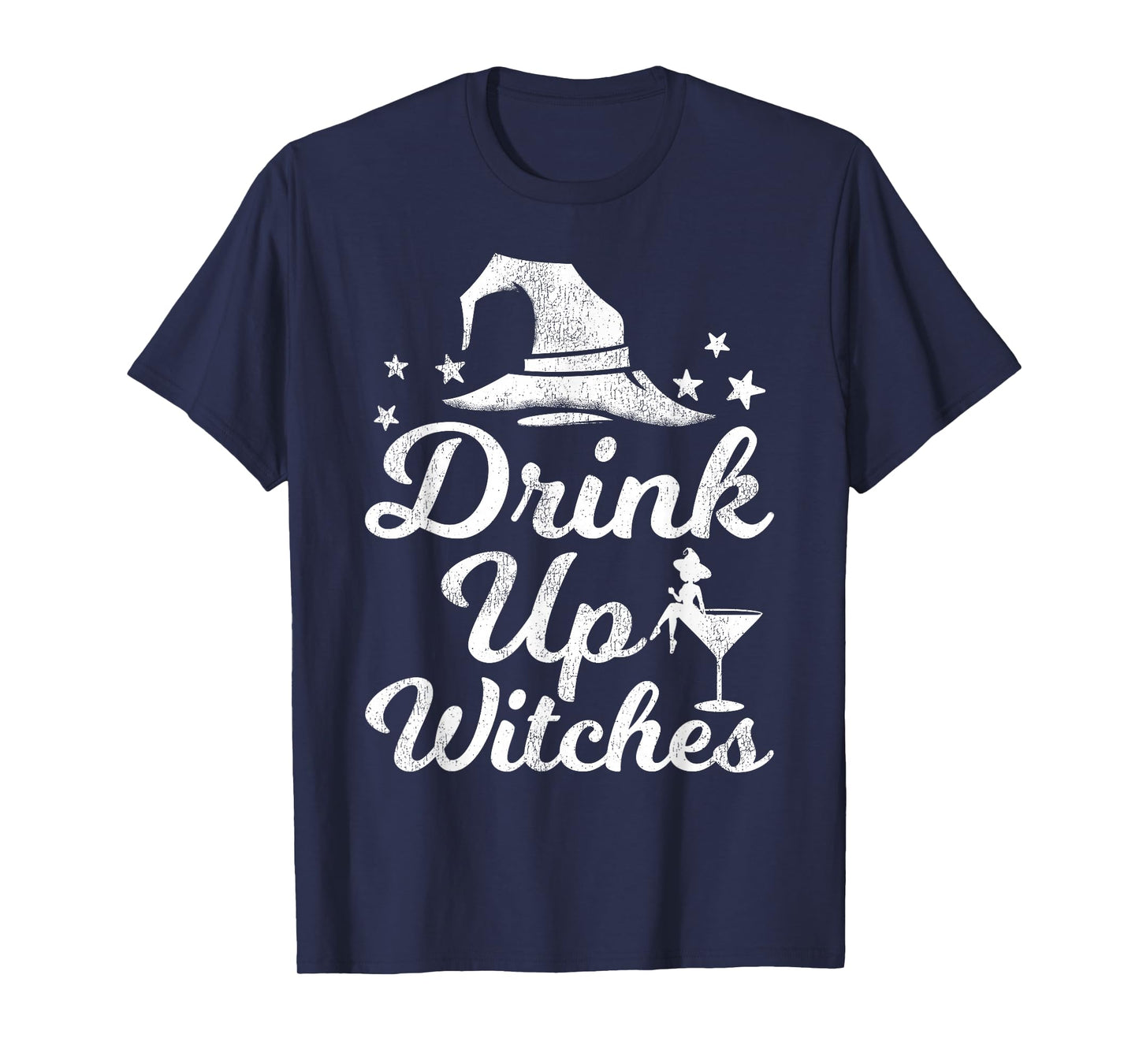 Drink Up Witches Funny Halloween Witch T-Shirt