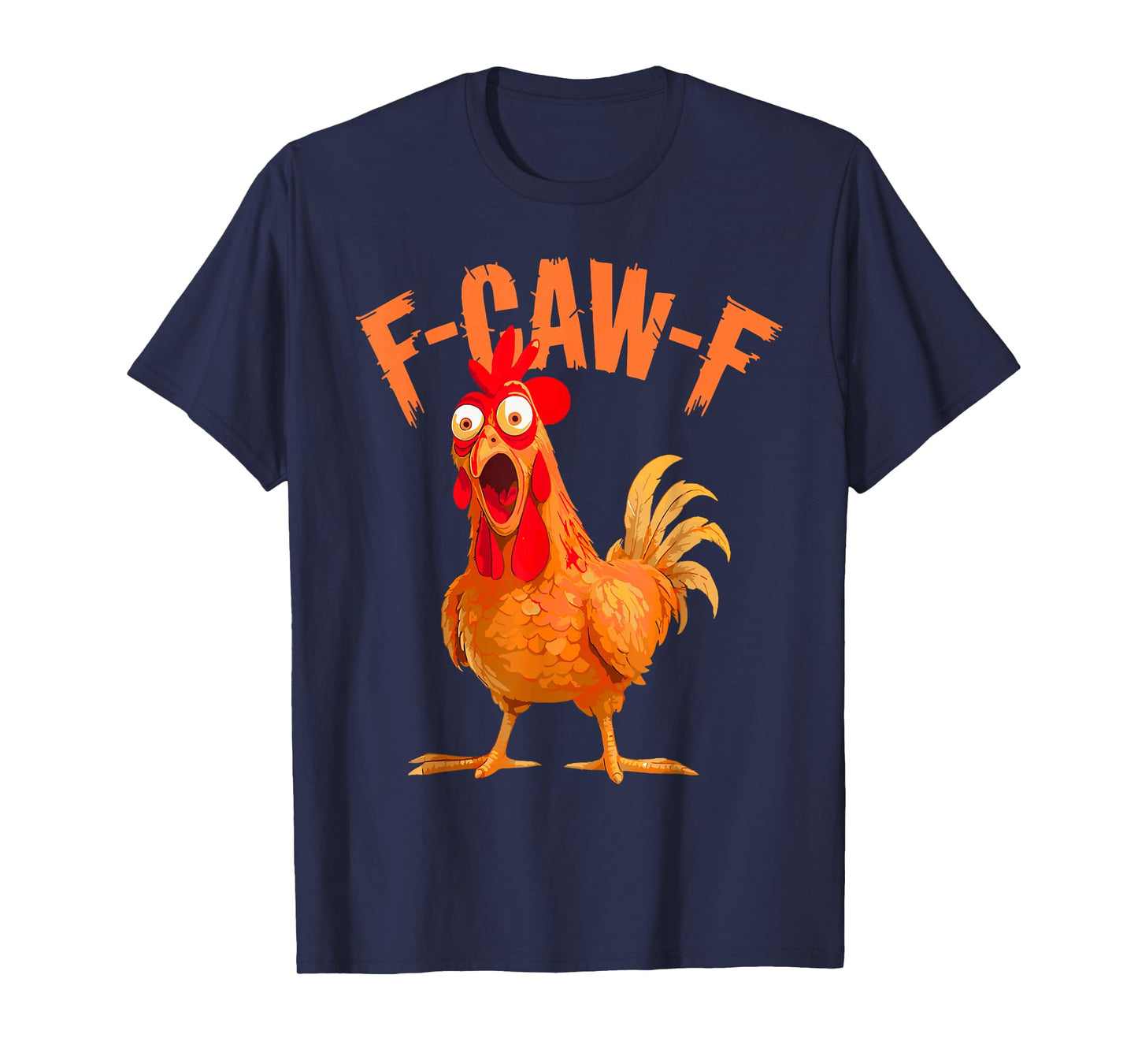 Funny F-Caw-Chicken Chicken T-Shirt